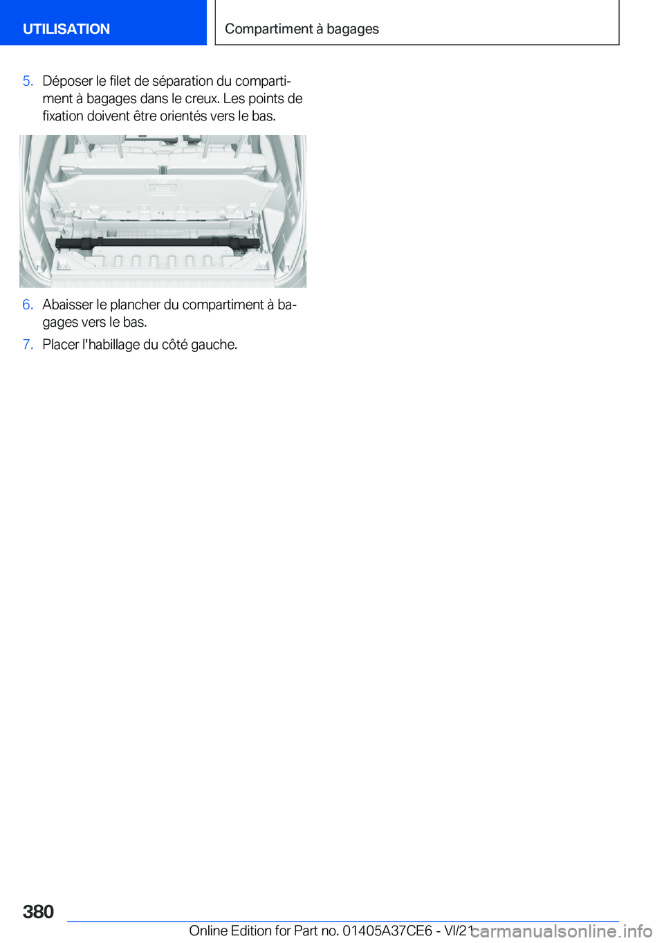 BMW X5 2022  Notices Demploi (in French) �5�.�D�é�p�o�s�e�r��l�e��f�i�l�e�t��d�e��s�é�p�a�r�a�t�i�o�n��d�u��c�o�m�p�a�r�t�ij�m�e�n�t��