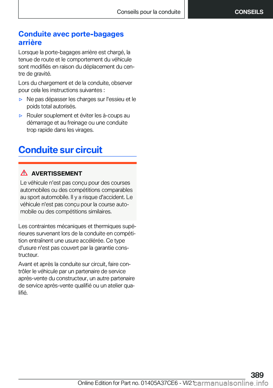 BMW X5 2022  Notices Demploi (in French) �C�o�n�d�u�i�t�e��a�v�e�c��p�o�r�t�e�-�b�a�g�a�g�e�s
�a�r�r�i�è�r�e
�L�o�r�s�q�u�e��l�a��p�o�r�t�e�-�b�a�g�a�g�e�s��a�r�r�i�è�r�e��e�s�t��c�h�a�r�g�é�,��l�a
�t�e�n�u�e��d�e��r�o�u�t�e��e