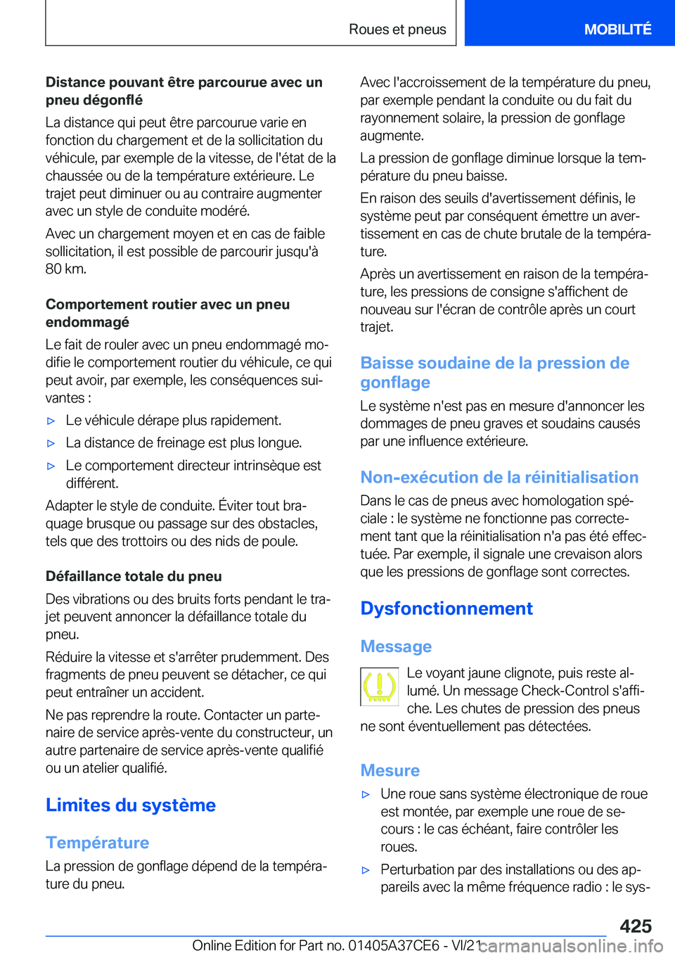 BMW X5 2022  Notices Demploi (in French) �D�i�s�t�a�n�c�e��p�o�u�v�a�n�t��ê�t�r�e��p�a�r�c�o�u�r�u�e��a�v�e�c��u�n�p�n�e�u��d�é�g�o�n�f�l�é
�L�a��d�i�s�t�a�n�c�e��q�u�i��p�e�u�t��ê�t�r�e��p�a�r�c�o�u�r�u�e��v�a�r�i�e��e�n �f
