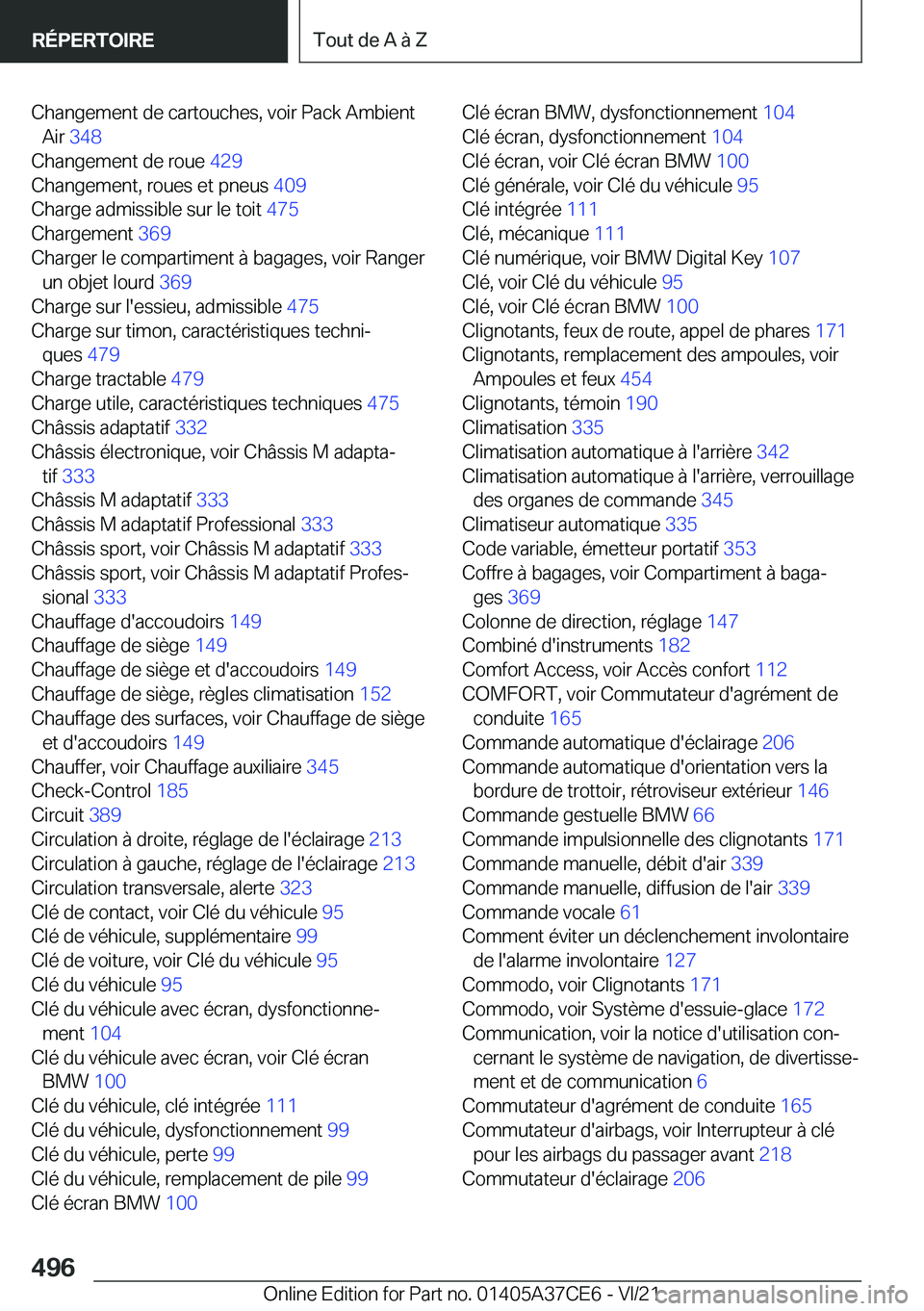 BMW X5 2022  Notices Demploi (in French) �C�h�a�n�g�e�m�e�n�t��d�e��c�a�r�t�o�u�c�h�e�s�,��v�o�i�r��P�a�c�k��A�m�b�i�e�n�t�A�i�r� �3�4�8 �
�C�h�a�n�g�e�m�e�n�t��d�e��r�o�u�e� �4�2�9�
�C�h�a�n�g�e�m�e�n�t�,��r�o�u�e�s��e�t��p�n�