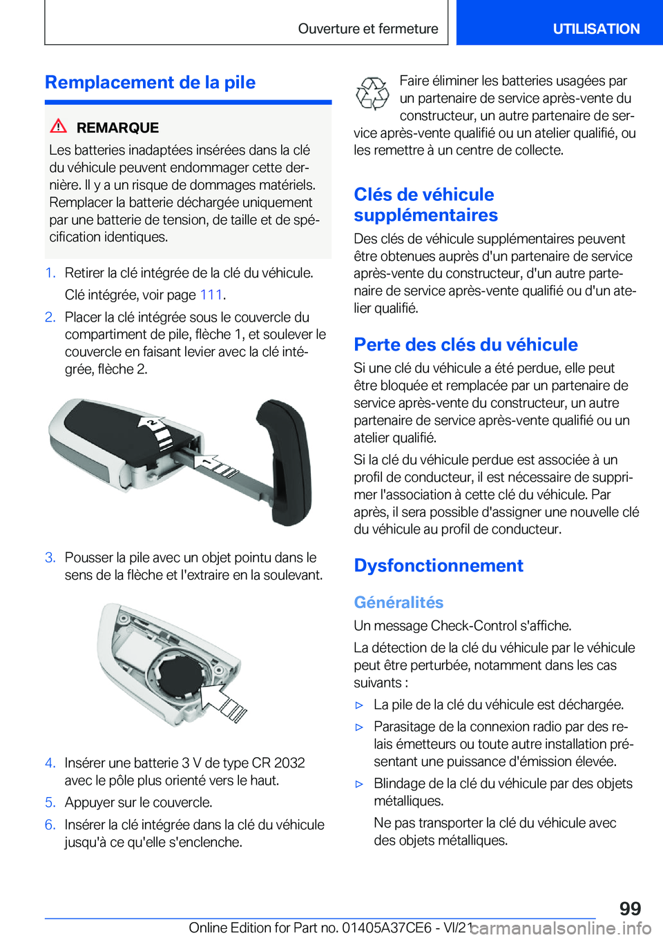 BMW X5 2022  Notices Demploi (in French) �R�e�m�p�l�a�c�e�m�e�n�t��d�e��l�a��p�i�l�e
�R�E�M�A�R�Q�U�E
�L�e�s��b�a�t�t�e�r�i�e�s��i�n�a�d�a�p�t�é�e�s��i�n�s�é�r�é�e�s��d�a�n�s��l�a��c�l�é
�d�u��v�é�h�i�c�u�l�e��p�e�u�v�e�n�t�