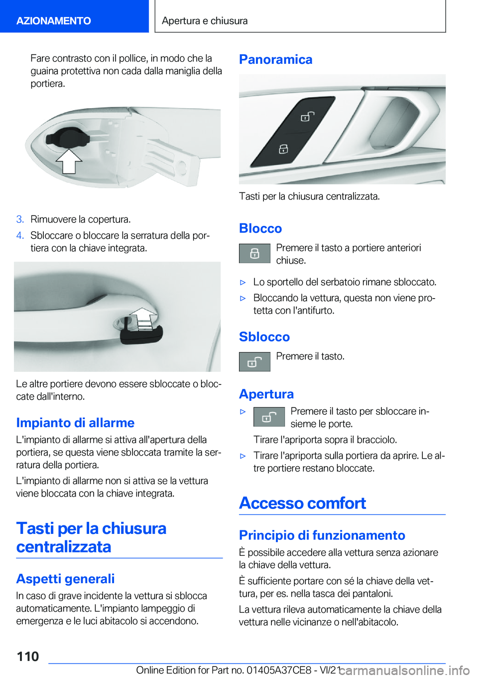 BMW X5 2022  Libretti Di Uso E manutenzione (in Italian) �F�a�r�e��c�o�n�t�r�a�s�t�o��c�o�n��i�l��p�o�l�l�i�c�e�,��i�n��m�o�d�o��c�h�e��l�a
�g�u�a�i�n�a��p�r�o�t�e�t�t�i�v�a��n�o�n��c�a�d�a��d�a�l�l�a��m�a�n�i�g�l�i�a��d�e�l�l�a �p�o�r�t�i�e�r
