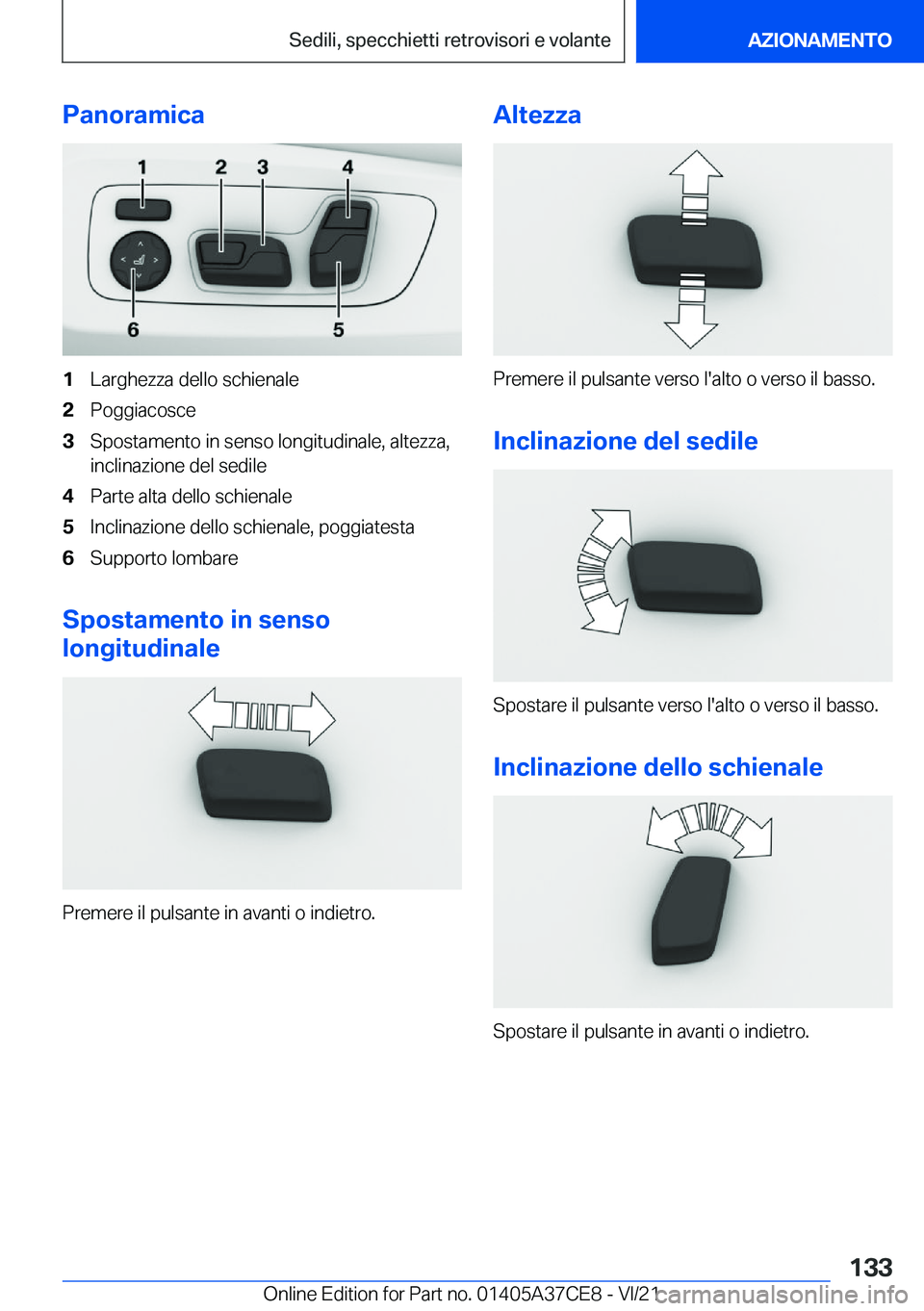 BMW X5 2022  Libretti Di Uso E manutenzione (in Italian) �P�a�n�o�r�a�m�i�c�a�1�L�a�r�g�h�e�z�z�a��d�e�l�l�o��s�c�h�i�e�n�a�l�e�2�P�o�g�g�i�a�c�o�s�c�e�3�S�p�o�s�t�a�m�e�n�t�o��i�n��s�e�n�s�o��l�o�n�g�i�t�u�d�i�n�a�l�e�,��a�l�t�e�z�z�a�,
�i�n�c�l�i�n�