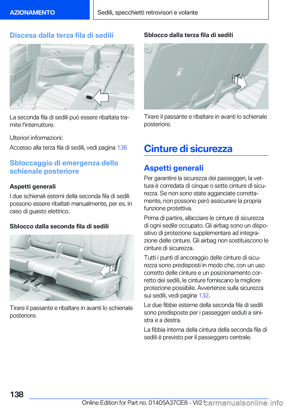 BMW X5 2022  Libretti Di Uso E manutenzione (in Italian) �D�i�s�c�e�s�a��d�a�l�l�a��t�e�r�z�a��f�i�l�a��d�i��s�e�d�i�l�i
�L�a��s�e�c�o�n�d�a��f�i�l�a��d�i��s�e�d�i�l�i��p�u�