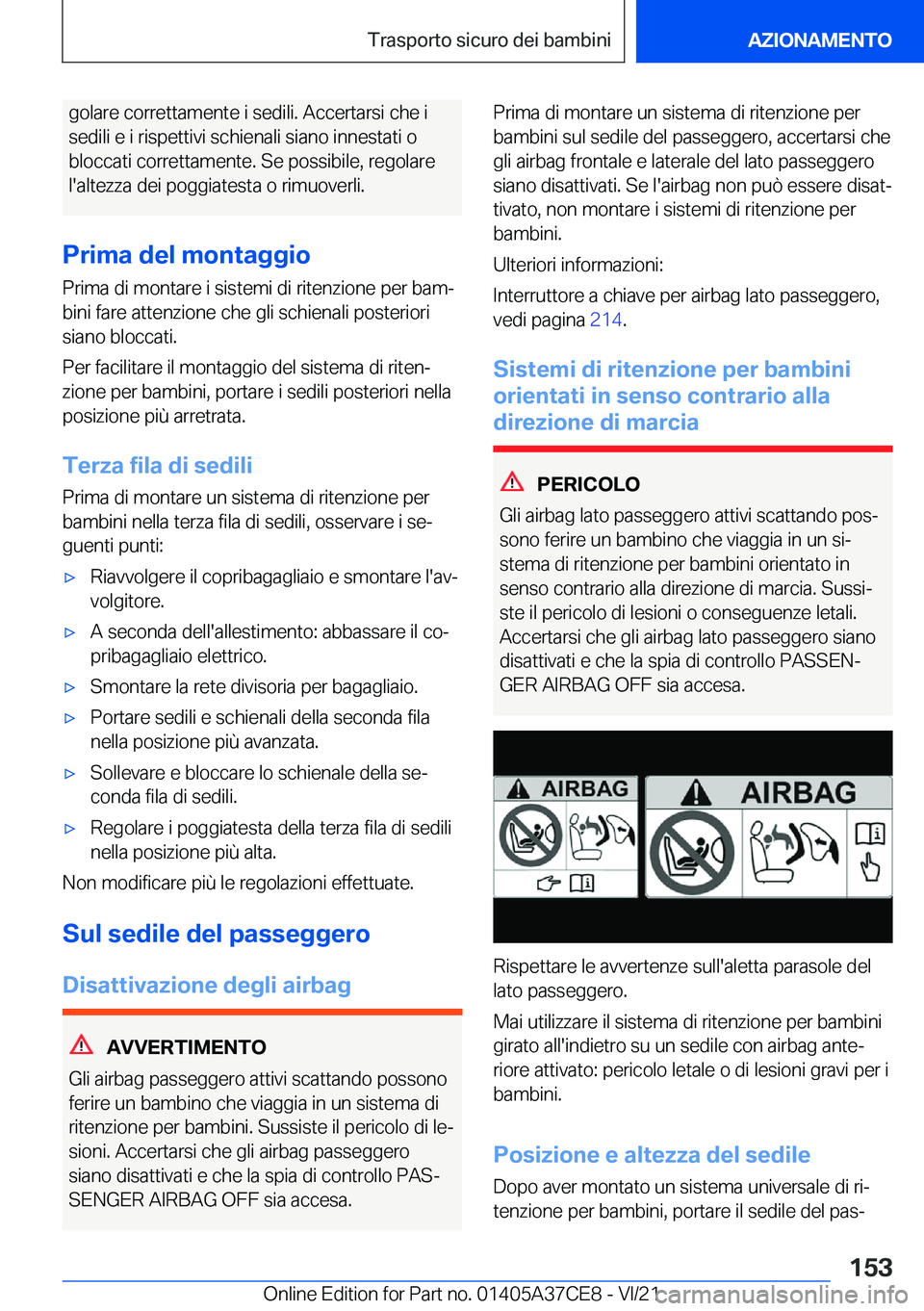 BMW X5 2022  Libretti Di Uso E manutenzione (in Italian) �g�o�l�a�r�e��c�o�r�r�e�t�t�a�m�e�n�t�e��i��s�e�d�i�l�i�.��A�c�c�e�r�t�a�r�s�i��c�h�e��i
�s�e�d�i�l�i��e��i��r�i�s�p�e�t�t�i�v�i��s�c�h�i�e�n�a�l�i��s�i�a�n�o��i�n�n�e�s�t�a�t�i��o �b�l�o