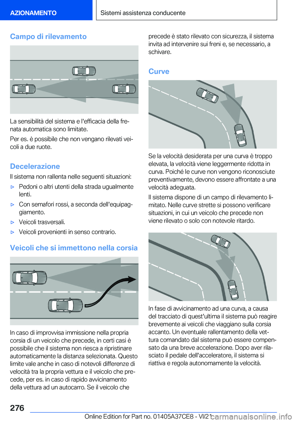 BMW X5 2022  Libretti Di Uso E manutenzione (in Italian) �C�a�m�p�o��d�i��r�i�l�e�v�a�m�e�n�t�o
�L�a��s�e�n�s�i�b�i�l�i�t�