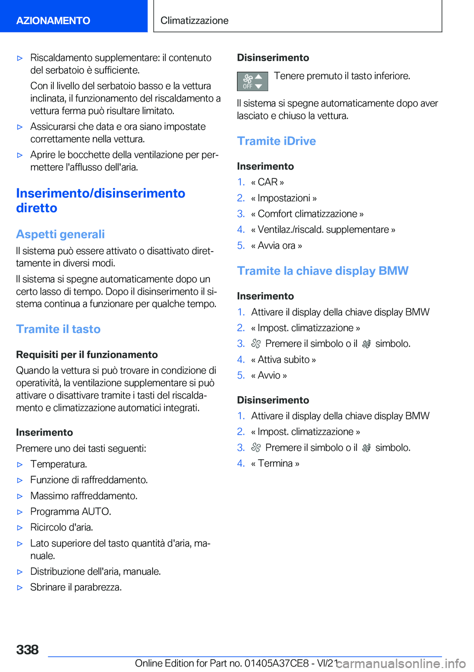 BMW X5 2022  Libretti Di Uso E manutenzione (in Italian) 'x�R�i�s�c�a�l�d�a�m�e�n�t�o��s�u�p�p�l�e�m�e�n�t�a�r�e�:��i�l��c�o�n�t�e�n�u�t�o
�d�e�l��s�e�r�b�a�t�o�i�o��è��s�u�f�f�i�c�i�e�n�t�e�.
�C�o�n��i�l��l�i�v�e�l�l�o��d�e�l��s�e�r�b�a�t�o�