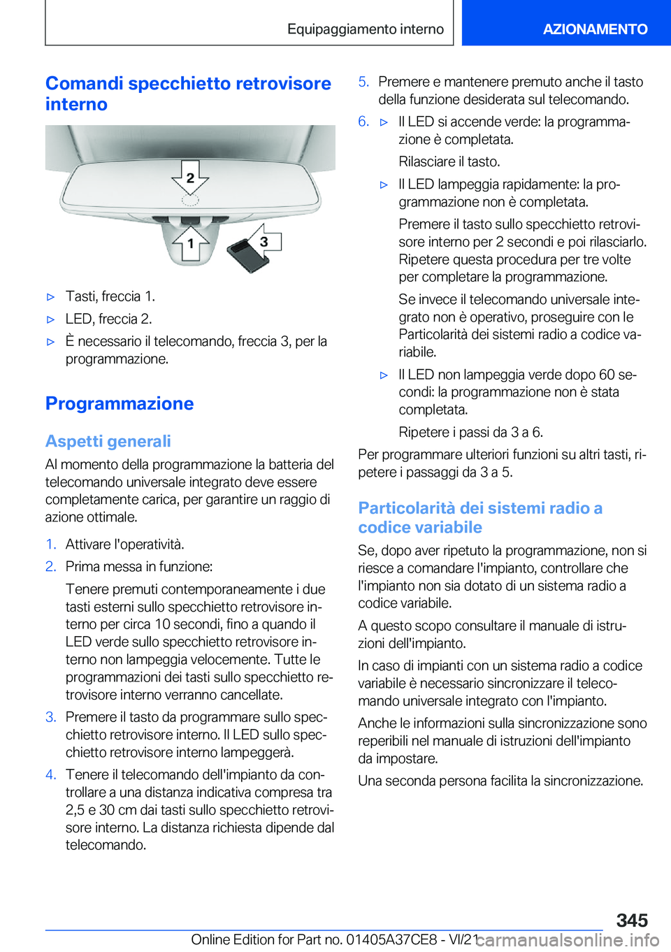 BMW X5 2022  Libretti Di Uso E manutenzione (in Italian) �C�o�m�a�n�d�i��s�p�e�c�c�h�i�e�t�t�o��r�e�t�r�o�v�i�s�o�r�e
�i�n�t�e�r�n�o'x�T�a�s�t�i�,��f�r�e�c�c�i�a��1�.'x�L�E�D�,��f�r�e�c�c�i�a��2�.'x�