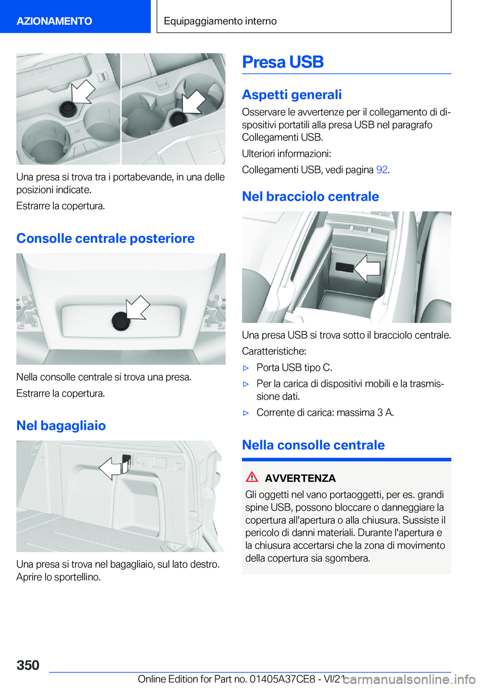 BMW X5 2022  Libretti Di Uso E manutenzione (in Italian) �U�n�a��p�r�e�s�a��s�i��t�r�o�v�a��t�r�a��i��p�o�r�t�a�b�e�v�a�n�d�e�,��i�n��u�n�a��d�e�l�l�e�p�o�s�i�z�i�o�n�i��i�n�d�i�c�a�t�e�.
�E�s�t�r�a�r�r�e��l�a��c�o�p�e�r�t�u�r�a�.
�C�o�n�s�o�l�l