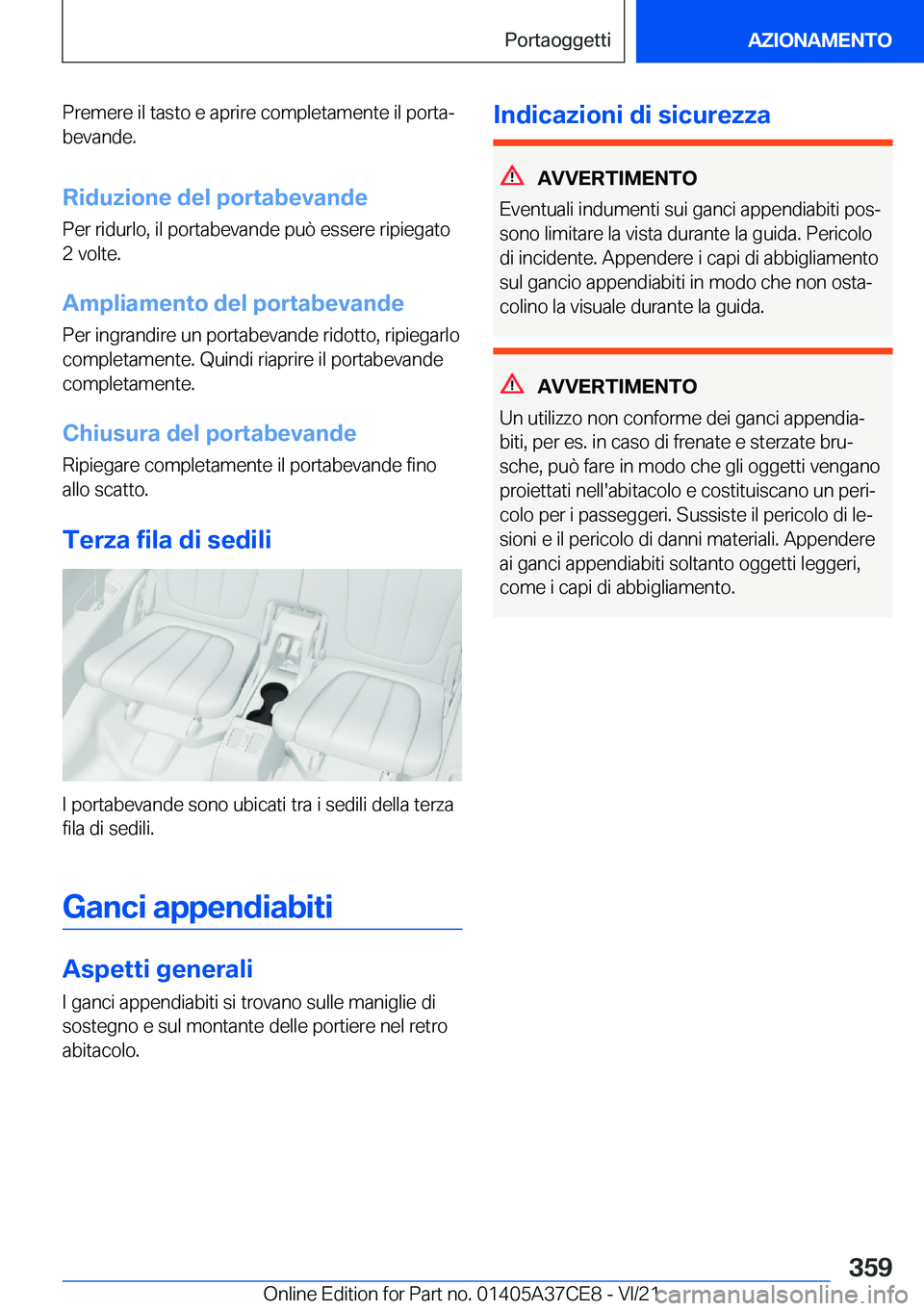 BMW X5 2022  Libretti Di Uso E manutenzione (in Italian) �P�r�e�m�e�r�e��i�l��t�a�s�t�o��e��a�p�r�i�r�e��c�o�m�p�l�e�t�a�m�e�n�t�e��i�l��p�o�r�t�aª�b�e�v�a�n�d�e�.
�R�i�d�u�z�i�o�n�e��d�e�l��p�o�r�t�a�b�e�v�a�n�d�e�P�e�r��r�i�d�u�r�l�o�,��i�l�