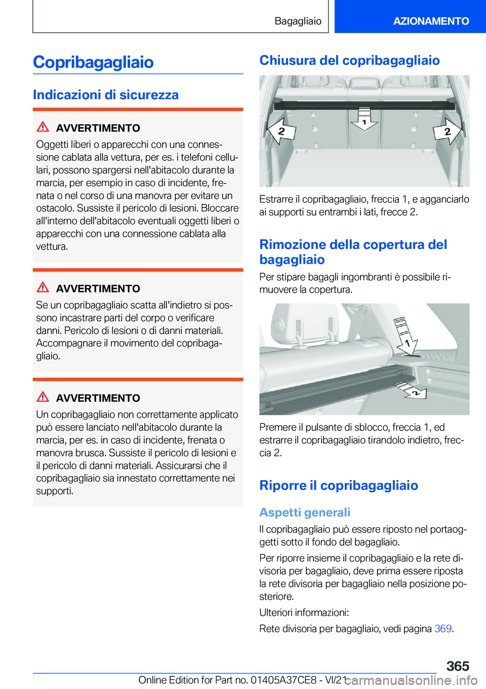 BMW X5 2022  Libretti Di Uso E manutenzione (in Italian) �C�o�p�r�i�b�a�g�a�g�l�i�a�i�o
�I�n�d�i�c�a�z�i�o�n�i��d�i��s�i�c�u�r�e�z�z�a
�A�V�V�E�R�T�I�M�E�N�T�O
�O�g�g�e�t�t�i��l�i�b�e�r�i��o��a�p�p�a�r�e�c�c�h�i��c�o�n��u�n�a��c�o�n�n�e�sª �s�i�o�