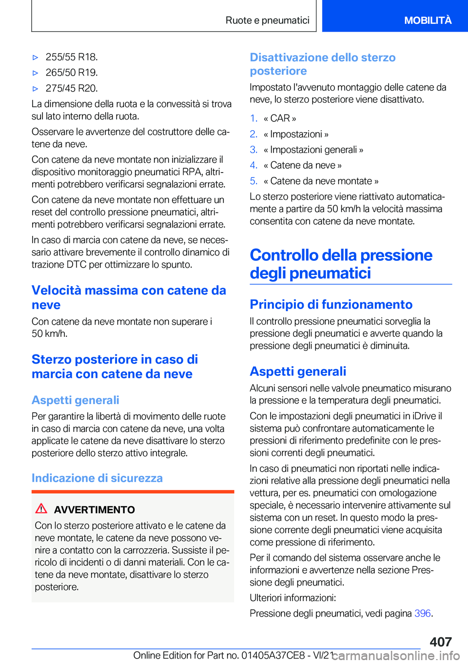 BMW X5 2022  Libretti Di Uso E manutenzione (in Italian) 'x�2�5�5�/�5�5��R�1�8�.'x�2�6�5�/�5�0��R�1�9�.'x�2�7�5�/�4�5��R�2�0�.
�L�a��d�i�m�e�n�s�i�o�n�e��d�e�l�l�a��r�u�o�t�a��e��l�a��c�o�n�v�e�s�s�i�t�