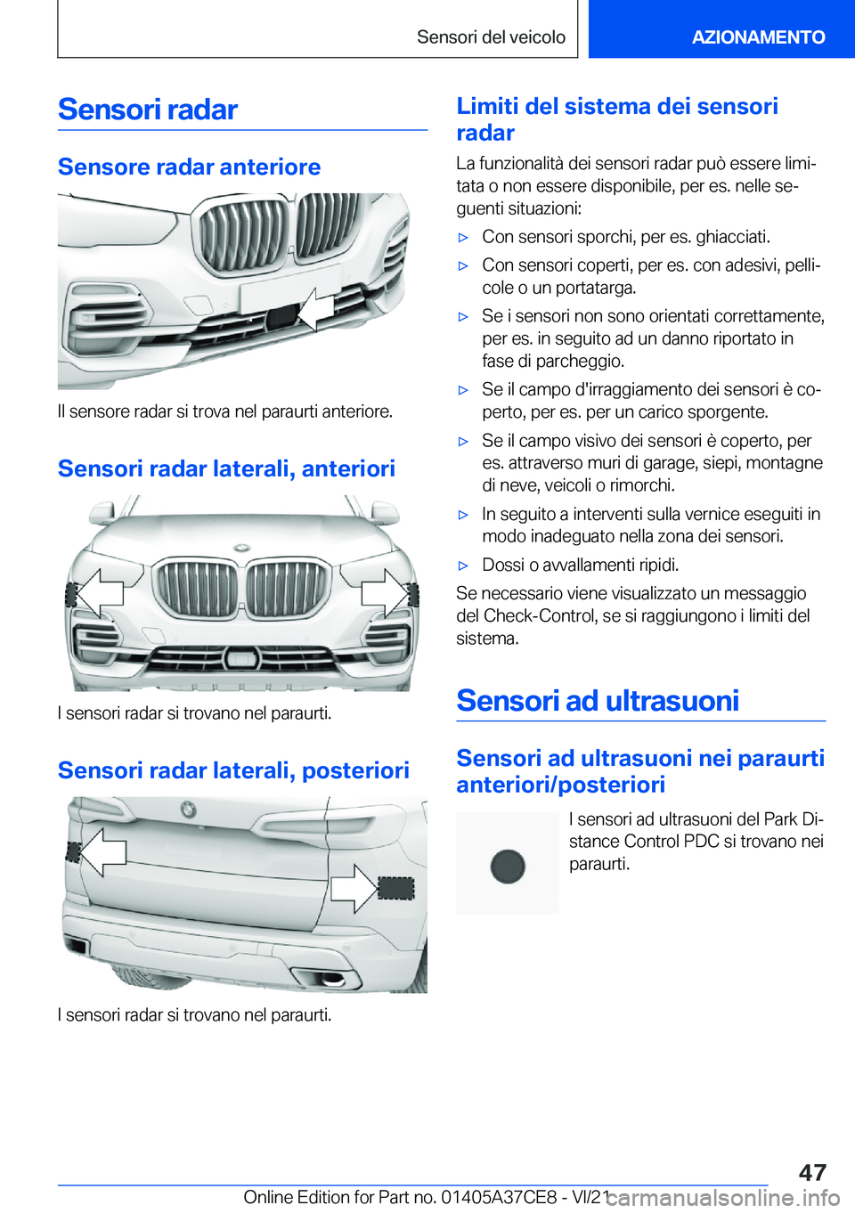BMW X5 2022  Libretti Di Uso E manutenzione (in Italian) �S�e�n�s�o�r�i��r�a�d�a�r
�S�e�n�s�o�r�e��r�a�d�a�r��a�n�t�e�r�i�o�r�e
�I�l��s�e�n�s�o�r�e��r�a�d�a�r��s�i��t�r�o�v�a��n�e�l��p�a�r�a�u�r�t�i��a�n�t�e�r�i�o�r�e�.�S�e�n�s�o�r�i��r�a�d�a�r�