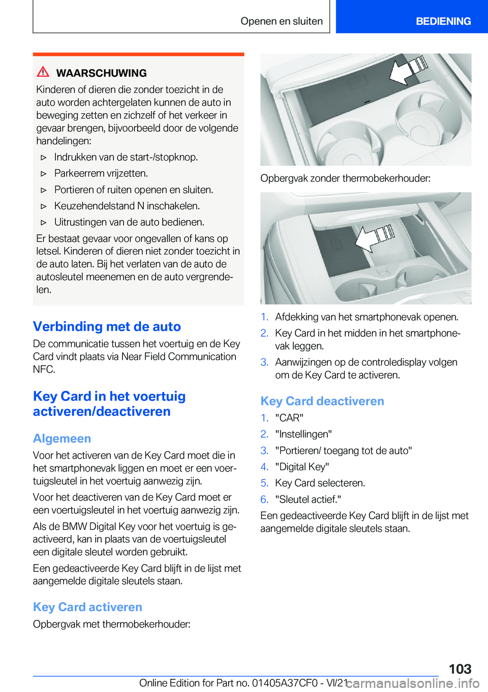 BMW X5 2022  Instructieboekjes (in Dutch) �W�A�A�R�S�C�H�U�W�I�N�G
�K�i�n�d�e�r�e�n��o�f��d�i�e�r�e�n��d�i�e��z�o�n�d�e�r��t�o�e�z�i�c�h�t��i�n��d�e �a�u�t�o��w�o�r�d�e�n��a�c�h�t�e�r�g�e�l�a�t�e�n��k�u�n�n�e�n��d�e��a�u�t�o��i�n