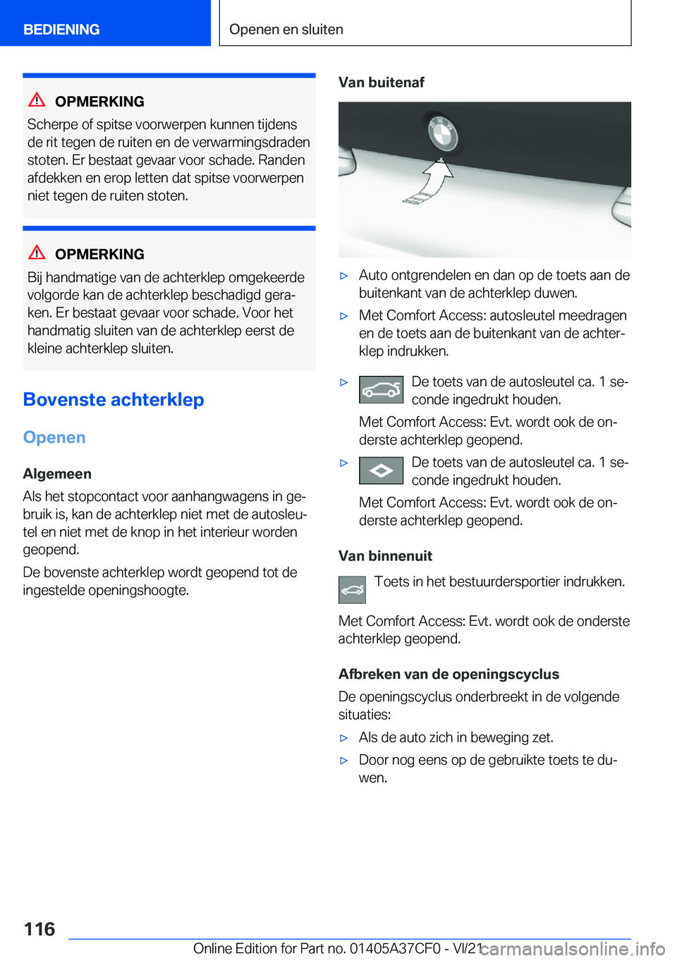 BMW X5 2022  Instructieboekjes (in Dutch) �O�P�M�E�R�K�I�N�G
�S�c�h�e�r�p�e��o�f��s�p�i�t�s�e��v�o�o�r�w�e�r�p�e�n��k�u�n�n�e�n��t�i�j�d�e�n�s
�d�e��r�i�t��t�e�g�e�n��d�e��r�u�i�t�e�n��e�n��d�e��v�e�r�w�a�r�m�i�n�g�s�d�r�a�d�e�n �