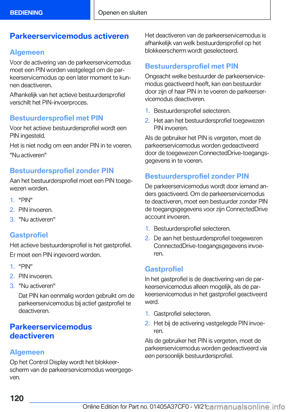 BMW X5 2022  Instructieboekjes (in Dutch) �P�a�r�k�e�e�r�s�e�r�v�i�c�e�m�o�d�u�s��a�c�t�i�v�e�r�e�n
�A�l�g�e�m�e�e�n
�V�o�o�r��d�e��a�c�t�i�v�e�r�i�n�g��v�a�n��d�e��p�a�r�k�e�e�r�s�e�r�v�i�c�e�m�o�d�u�s
�m�o�e�t��e�e�n��P�I�N��w�o�r�