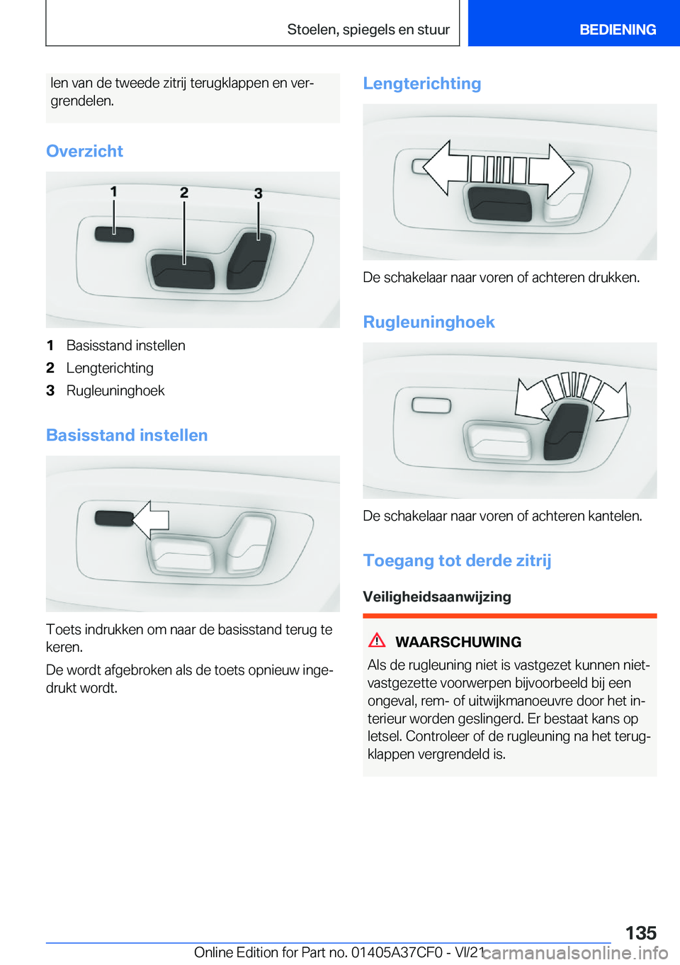 BMW X5 2022  Instructieboekjes (in Dutch) �l�e�n��v�a�n��d�e��t�w�e�e�d�e��z�i�t�r�i�j��t�e�r�u�g�k�l�a�p�p�e�n��e�n��v�e�rj
�g�r�e�n�d�e�l�e�n�.
�O�v�e�r�z�i�c�h�t�1�B�a�s�i�s�s�t�a�n�d��i�n�s�t�e�l�l�e�n�2�L�e�n�g�t�e�r�i�c�h�t�i�n