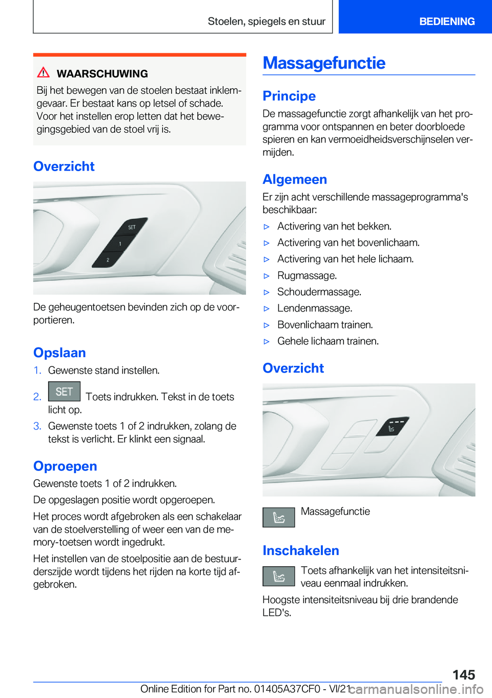 BMW X5 2022  Instructieboekjes (in Dutch) �W�A�A�R�S�C�H�U�W�I�N�G
�B�i�j��h�e�t��b�e�w�e�g�e�n��v�a�n��d�e��s�t�o�e�l�e�n��b�e�s�t�a�a�t��i�n�k�l�e�mj
�g�e�v�a�a�r�.��E�r��b�e�s�t�a�a�t��k�a�n�s��o�p��l�e�t�s�e�l��o�f��s�c�h�a