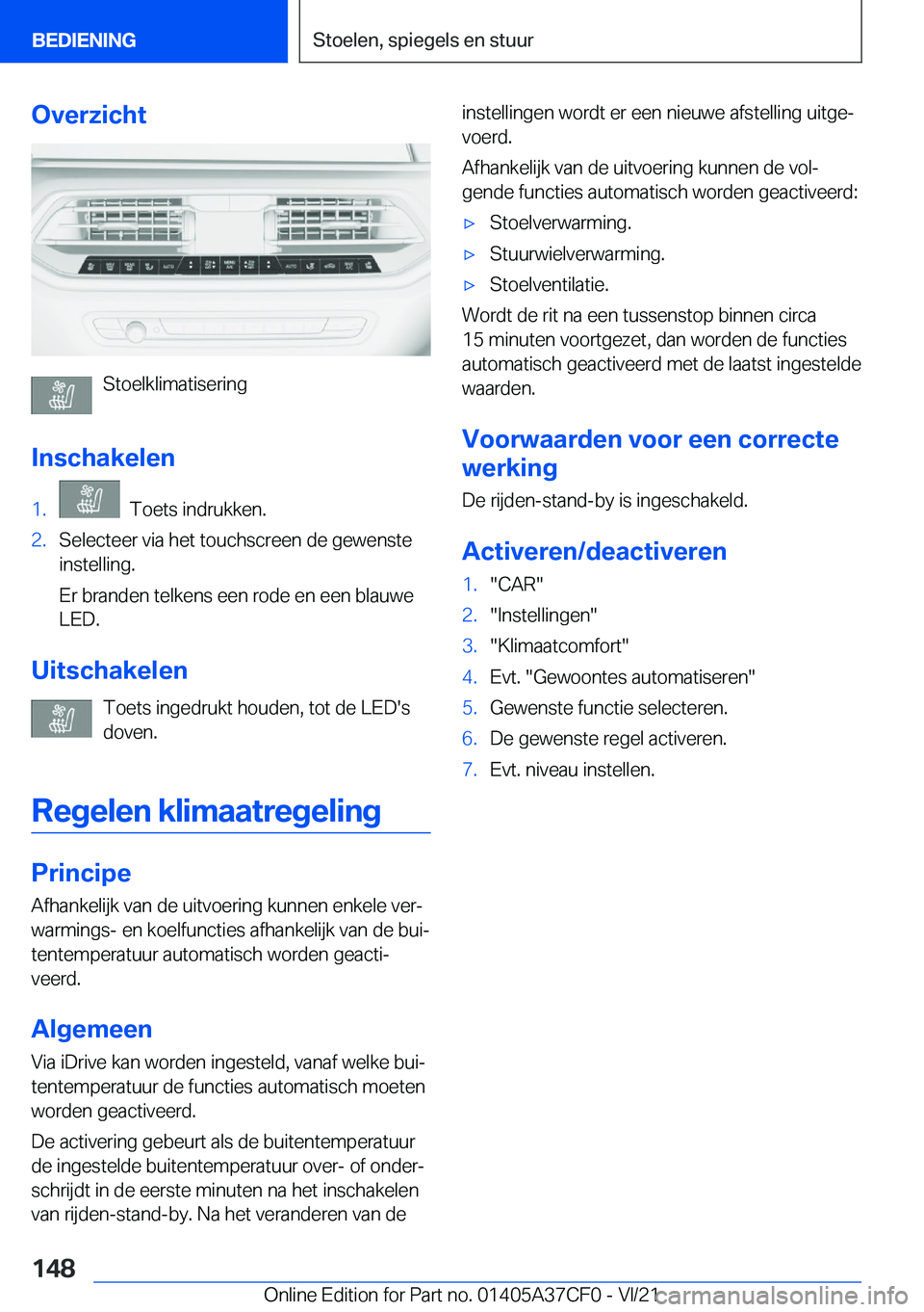 BMW X5 2022  Instructieboekjes (in Dutch) �O�v�e�r�z�i�c�h�t
�S�t�o�e�l�k�l�i�m�a�t�i�s�e�r�i�n�g
�I�n�s�c�h�a�k�e�l�e�n
�1�.���T�o�e�t�s��i�n�d�r�u�k�k�e�n�.�2�.�S�e�l�e�c�t�e�e�r��v�i�a��h�e�t��t�o�u�c�h�s�c�r�e�e�n��d�e��g�e�w�e�n�