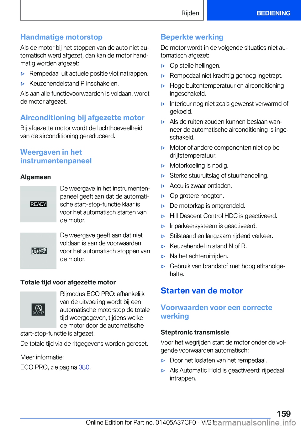 BMW X5 2022  Instructieboekjes (in Dutch) �H�a�n�d�m�a�t�i�g�e��m�o�t�o�r�s�t�o�p
�A�l�s��d�e��m�o�t�o�r��b�i�j��h�e�t��s�t�o�p�p�e�n��v�a�n��d�e��a�u�t�o��n�i�e�t��a�uj
�t�o�m�a�t�i�s�c�h��w�e�r�d��a�f�g�e�z�e�t�,��d�a�n��k�a