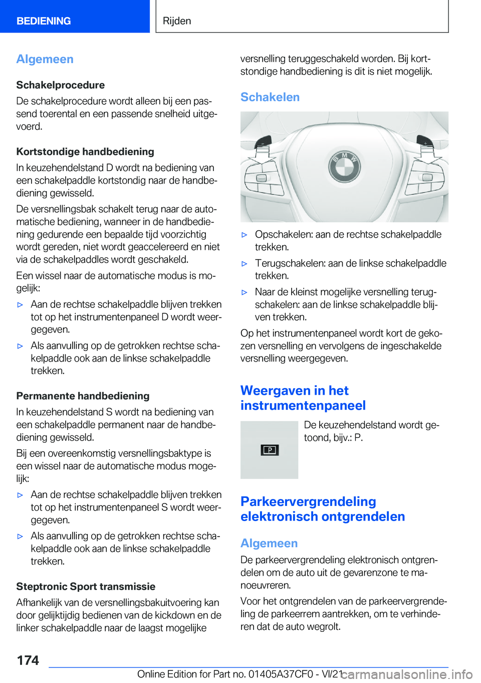 BMW X5 2022  Instructieboekjes (in Dutch) �A�l�g�e�m�e�e�n
�S�c�h�a�k�e�l�p�r�o�c�e�d�u�r�e �D�e��s�c�h�a�k�e�l�p�r�o�c�e�d�u�r�e��w�o�r�d�t��a�l�l�e�e�n��b�i�j��e�e�n��p�a�sj �s�e�n�d��t�o�e�r�e�n�t�a�l��e�n��e�e�n��p�a�s�s�e�n�d�