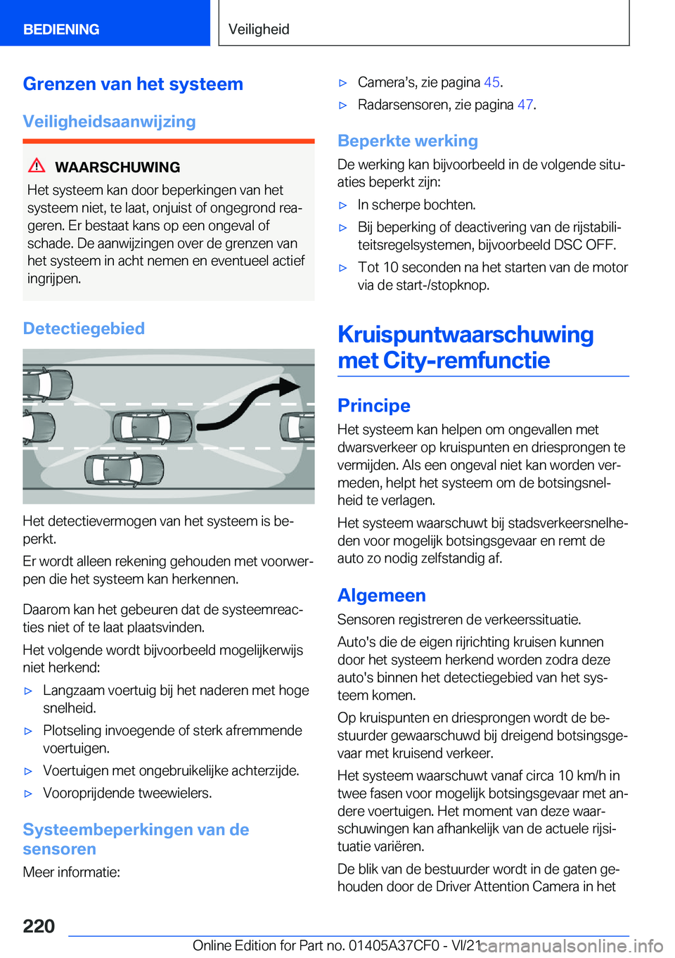 BMW X5 2022  Instructieboekjes (in Dutch) �G�r�e�n�z�e�n��v�a�n��h�e�t��s�y�s�t�e�e�m
�V�e�i�l�i�g�h�e�i�d�s�a�a�n�w�i�j�z�i�n�g
�W�A�A�R�S�C�H�U�W�I�N�G
�H�e�t��s�y�s�t�e�e�m��k�a�n��d�o�o�r��b�e�p�e�r�k�i�n�g�e�n��v�a�n��h�e�t
�s�y