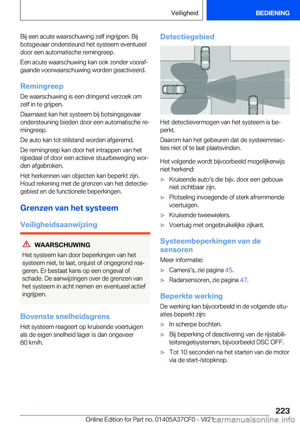 BMW X5 2022  Instructieboekjes (in Dutch) �B�i�j��e�e�n��a�c�u�t�e��w�a�a�r�s�c�h�u�w�i�n�g��z�e�l�f��i�n�g�r�i�j�p�e�n�.��B�i�j�b�o�t�s�g�e�v�a�a�r��o�n�d�e�r�s�t�e�u�n�d��h�e�t��s�y�s�t�e�e�m��e�v�e�n�t�u�e�e�l�d�o�o�r��e�e�n��a