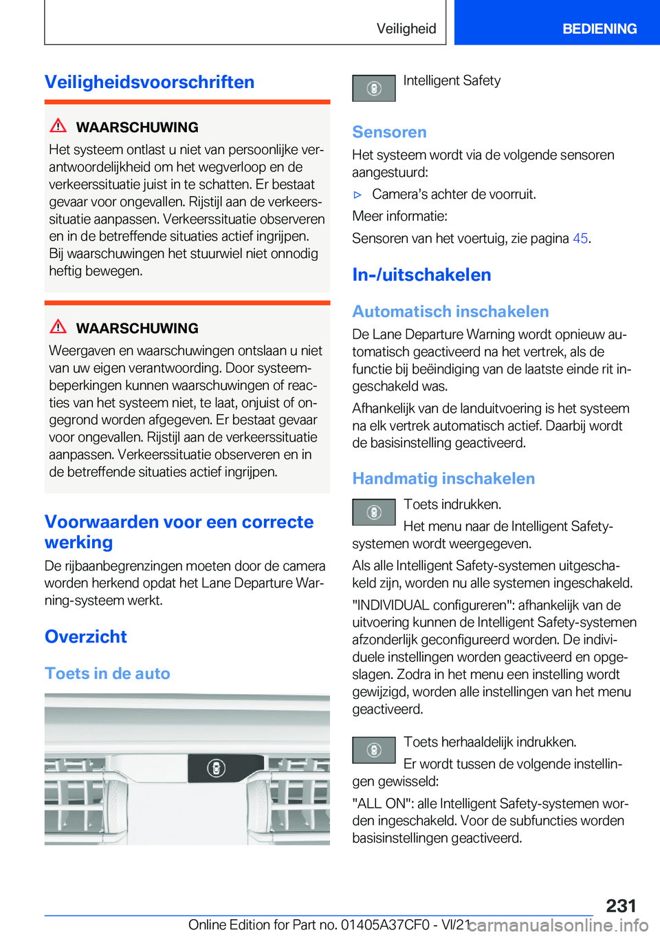 BMW X5 2022  Instructieboekjes (in Dutch) �V�e�i�l�i�g�h�e�i�d�s�v�o�o�r�s�c�h�r�i�f�t�e�n
�W�A�A�R�S�C�H�U�W�I�N�G
�H�e�t��s�y�s�t�e�e�m��o�n�t�l�a�s�t��u��n�i�e�t��v�a�n��p�e�r�s�o�o�n�l�i�j�k�e��v�e�rj
�a�n�t�w�o�o�r�d�e�l�i�j�k�h�