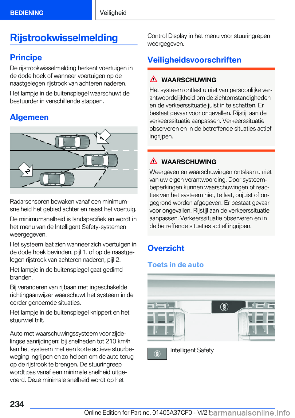 BMW X5 2022  Instructieboekjes (in Dutch) �R�i�j�s�t�r�o�o�k�w�i�s�s�e�l�m�e�l�d�i�n�g
�P�r�i�n�c�i�p�e�D�e��r�i�j�s�t�r�o�o�k�w�i�s�s�e�l�m�e�l�d�i�n�g��h�e�r�k�e�n�t��v�o�e�r�t�u�i�g�e�n��i�n
�d�e��d�o�d�e��h�o�e�k��o�f��w�a�n�n�e�e