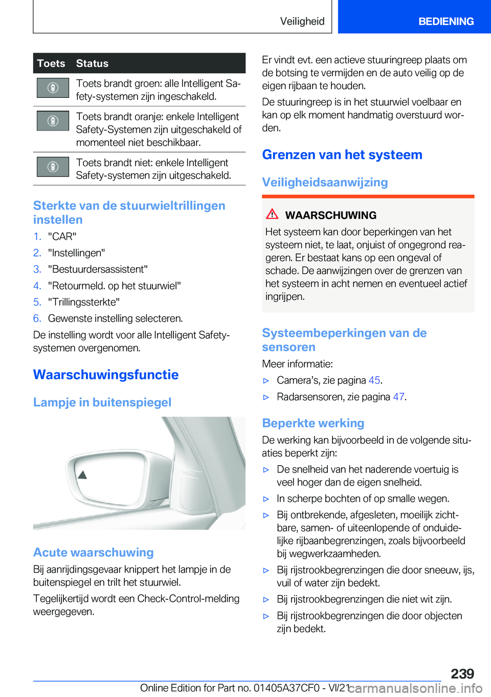 BMW X5 2022  Instructieboekjes (in Dutch) �T�o�e�t�s�S�t�a�t�u�s�T�o�e�t�s��b�r�a�n�d�t��g�r�o�e�n�:��a�l�l�e��I�n�t�e�l�l�i�g�e�n�t��S�aj
�f�e�t�y�-�s�y�s�t�e�m�e�n��z�i�j�n��i�n�g�e�s�c�h�a�k�e�l�d�.�T�o�e�t�s��b�r�a�n�d�t��o�r�a�