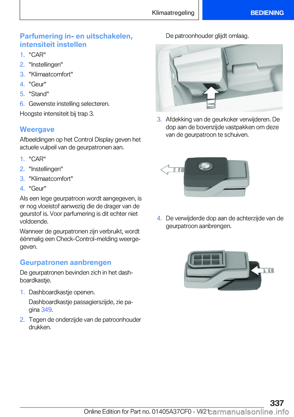 BMW X5 2022  Instructieboekjes (in Dutch) �P�a�r�f�u�m�e�r�i�n�g��i�n�-��e�n��u�i�t�s�c�h�a�k�e�l�e�n�,
�i�n�t�e�n�s�i�t�e�i�t��i�n�s�t�e�l�l�e�n�1�.��C�A�R��2�.��I�n�s�t�e�l�l�i�n�g�e�n��3�.��K�l�i�m�a�a�t�c�o�m�f�o�r�t��4�.��G�e�