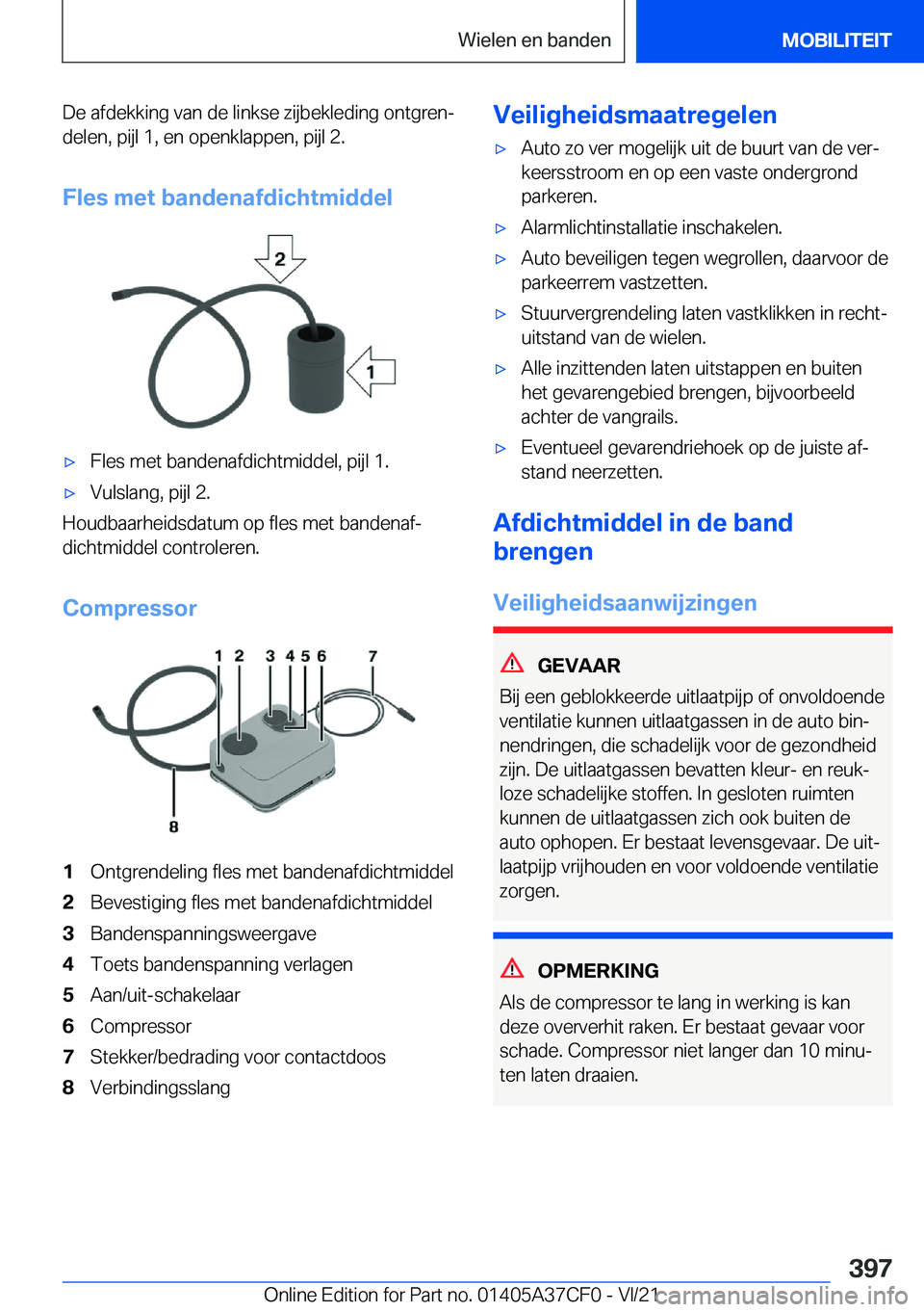 BMW X5 2022  Instructieboekjes (in Dutch) �D�e��a�f�d�e�k�k�i�n�g��v�a�n��d�e��l�i�n�k�s�e��z�i�j�b�e�k�l�e�d�i�n�g��o�n�t�g�r�e�nj�d�e�l�e�n�,��p�i�j�l��1�,��e�n��o�p�e�n�k�l�a�p�p�e�n�,��p�i�j�l��2�.
�F�l�e�s��m�e�t��b�a�n�d�