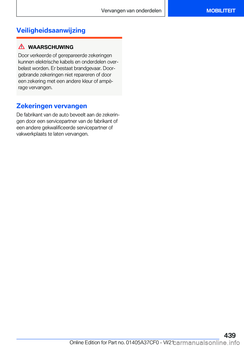 BMW X5 2022  Instructieboekjes (in Dutch) �V�e�i�l�i�g�h�e�i�d�s�a�a�n�w�i�j�z�i�n�g
�W�A�A�R�S�C�H�U�W�I�N�G
�D�o�o�r��v�e�r�k�e�e�r�d�e��o�f��g�e�r�e�p�a�r�e�e�r�d�e��z�e�k�e�r�i�n�g�e�n
�k�u�n�n�e�n��e�l�e�k�t�r�i�s�c�h�e��k�a�b�e�l�