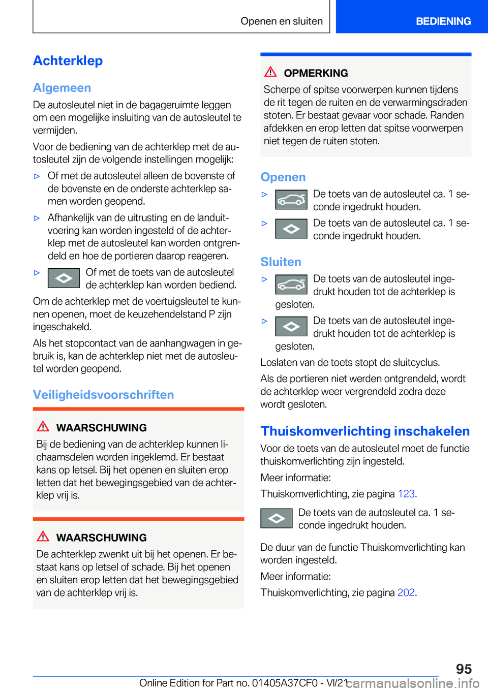 BMW X5 2022  Instructieboekjes (in Dutch) �A�c�h�t�e�r�k�l�e�p
�A�l�g�e�m�e�e�n
�D�e��a�u�t�o�s�l�e�u�t�e�l��n�i�e�t��i�n��d�e��b�a�g�a�g�e�r�u�i�m�t�e��l�e�g�g�e�n
�o�m��e�e�n��m�o�g�e�l�i�j�k�e��i�n�s�l�u�i�t�i�n�g��v�a�n��d�e��