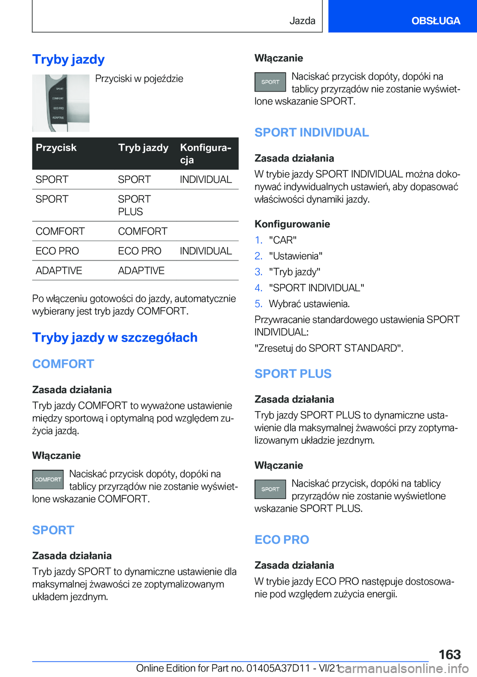 BMW X5 2022  Instrukcja obsługi (in Polish) �T�r�y�b�y��j�a�z�d�y�P�r�z�y�c�i�s�k�i��w��p�o�j�e7�d�z�i�e�P�r�z�y�c�i�s�k�T�r�y�b��j�a�z�d�y�K�o�n�f�i�g�u�r�aj
�c�j�a�S�P�O�R�T�S�P�O�R�T�I�N�D�I�V�I�D�U�A�L�S�P�O�R�T�S�P�O�R�T
�P�L�U�S�C�O