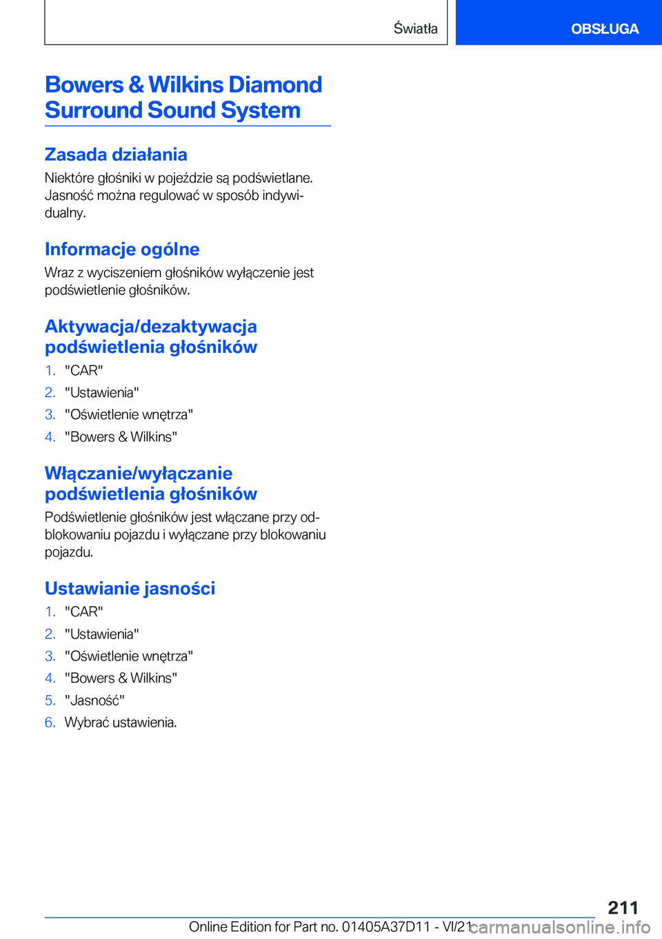 BMW X5 2022  Instrukcja obsługi (in Polish) �B�o�w�e�r�s��&��W�i�l�k�i�n�s��D�i�a�m�o�n�d�S�u�r�r�o�u�n�d��S�o�u�n�d��S�y�s�t�e�m
�Z�a�s�a�d�a��d�z�i�a�ł�a�n�i�a
�N�i�e�k�t�