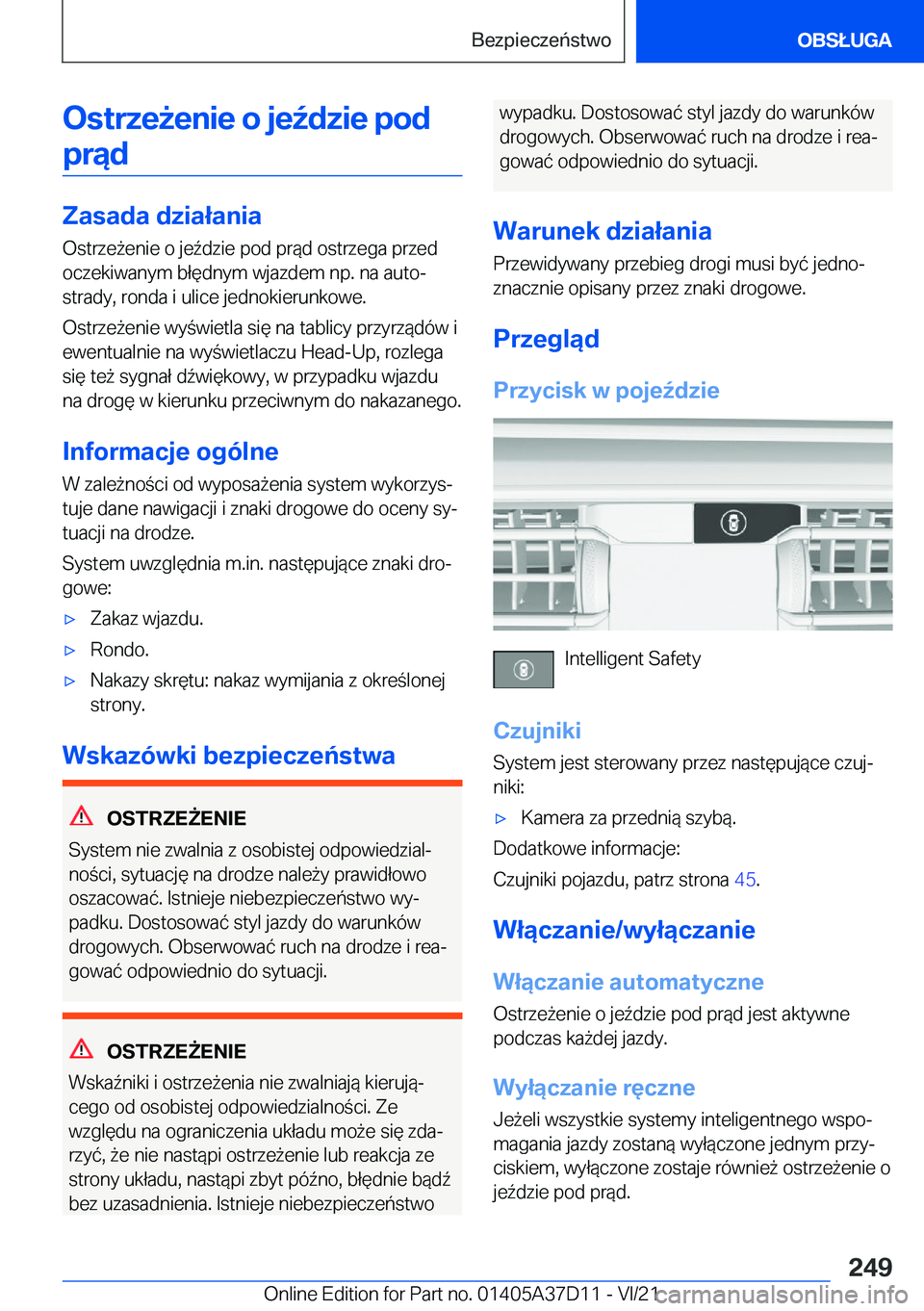 BMW X5 2022  Instrukcja obsługi (in Polish) �O�s�t�r�z�e9�e�n�i�e��o��j�e7�d�z�i�e��p�o�d�p�r�ą�d
�Z�a�s�a�d�a��d�z�i�a�ł�a�n�i�a
�O�s�t�r�z�e9�e�n�i�e��o��j�e7�d�z�i�e��p�o�d��p�r�