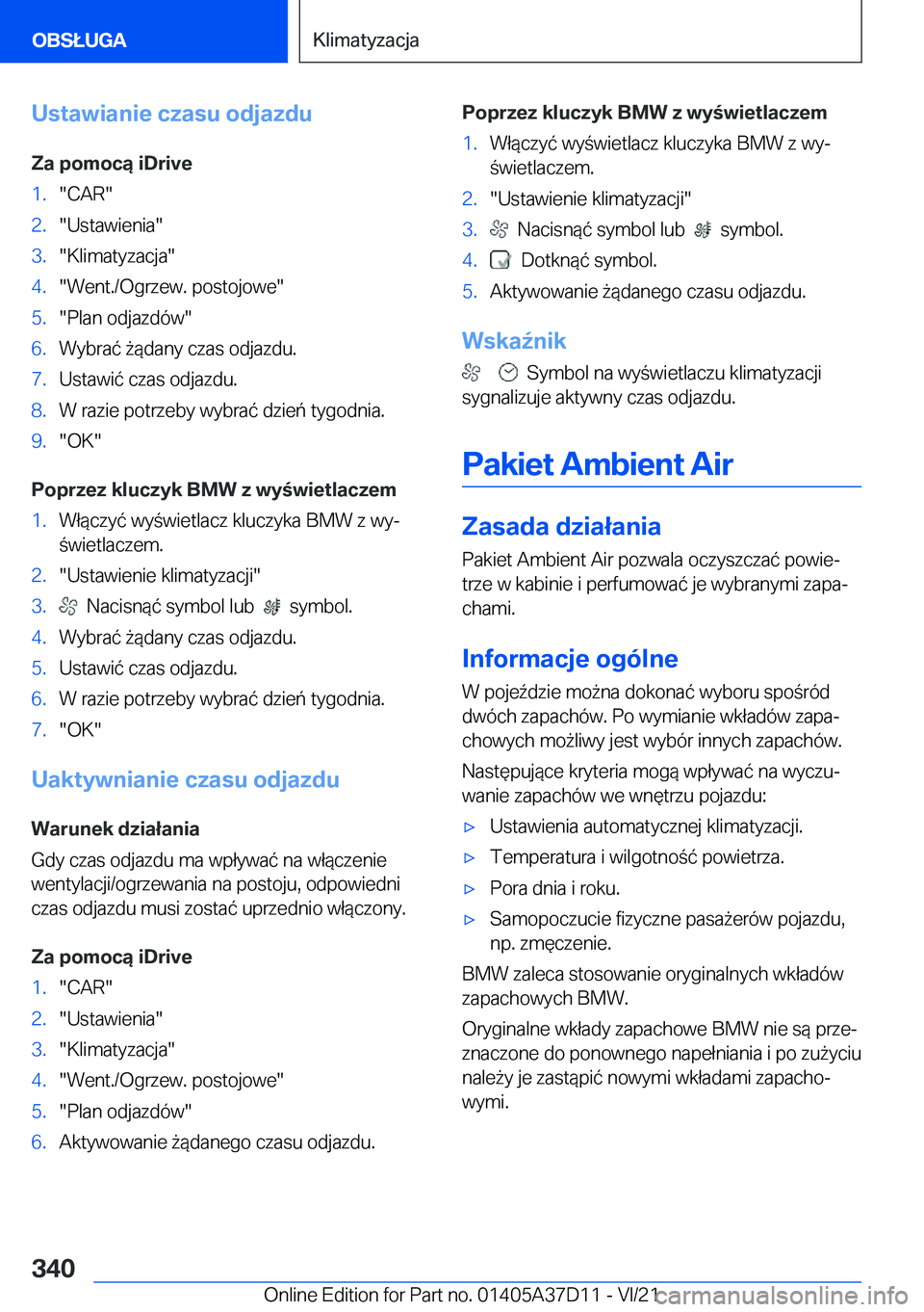 BMW X5 2022  Instrukcja obsługi (in Polish) �U�s�t�a�w�i�a�n�i�e��c�z�a�s�u��o�d�j�a�z�d�u�Z�a��p�o�m�o�c�ą��i�D�r�i�v�e�1�.��C�A�R��2�.��U�s�t�a�w�i�e�n�i�a��3�.��K�l�i�m�a�t�y�z�a�c�j�a��4�.��W�e�n�t�.�/�O�g�r�z�e�w�.��p�o�s�t�o�