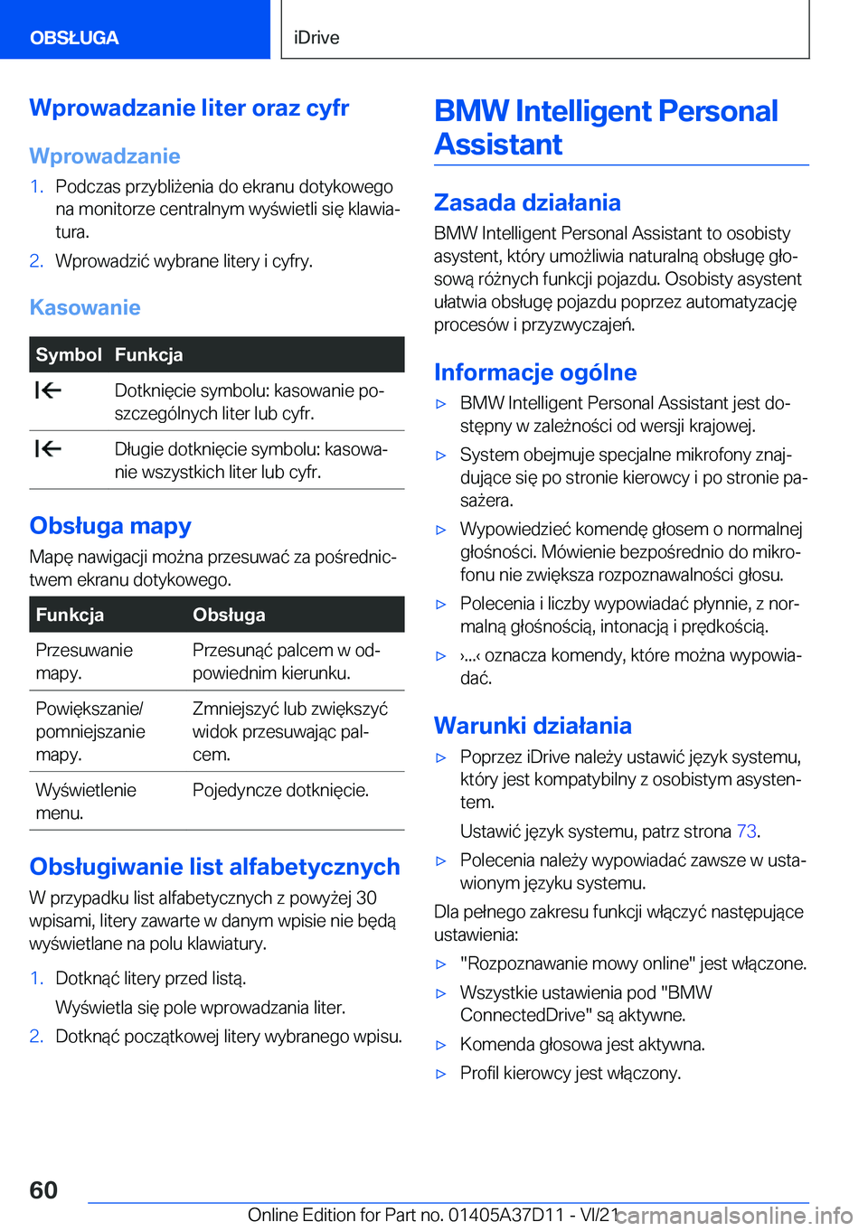 BMW X5 2022  Instrukcja obsługi (in Polish) �W�p�r�o�w�a�d�z�a�n�i�e��l�i�t�e�r��o�r�a�z��c�y�f�r
�W�p�r�o�w�a�d�z�a�n�i�e�1�.�P�o�d�c�z�a�s��p�r�z�y�b�l�i9�e�n�i�a��d�o��e�k�r�a�n�u��d�o�t�y�k�o�w�e�g�o �n�a��m�o�n�i�t�o�r�z�e��c�e�n