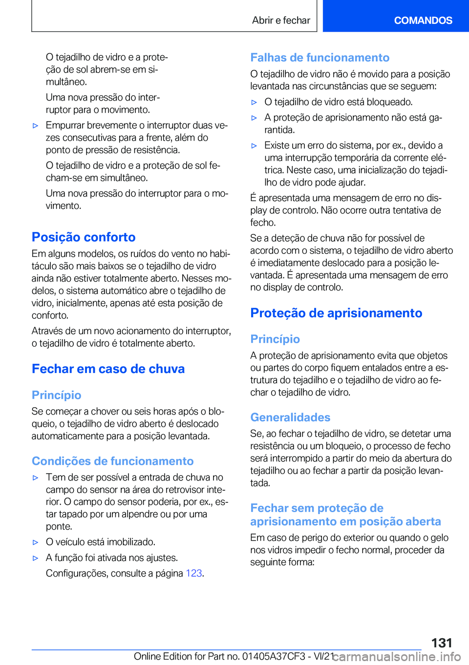 BMW X5 2022  Manual do condutor (in Portuguese) �O��t�e�j�a�d�i�l�h�o��d�e��v�i�d�r�o��e��a��p�r�o�t�eª
�