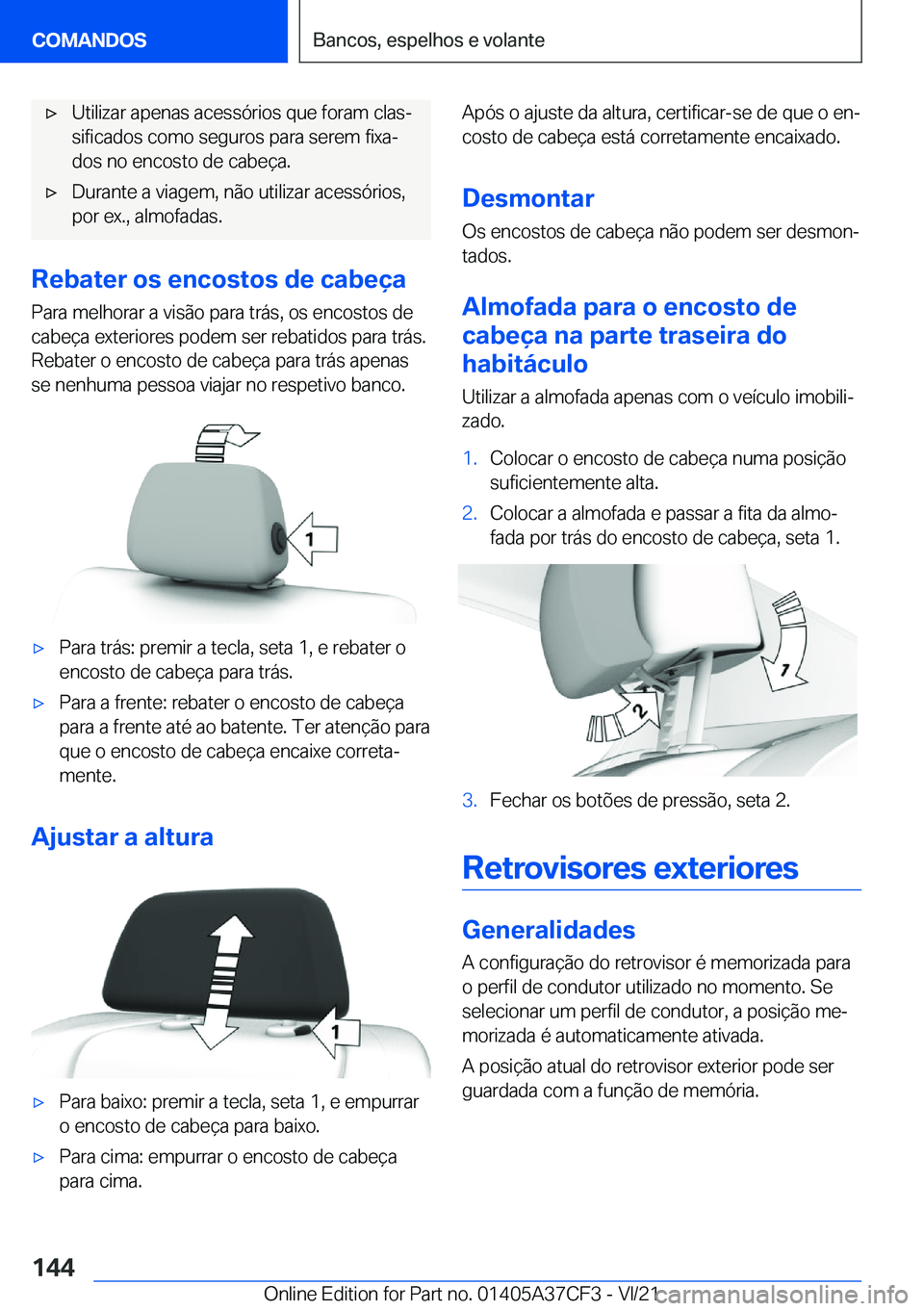 BMW X5 2022  Manual do condutor (in Portuguese) x�U�t�i�l�i�z�a�r��a�p�e�n�a�s��a�c�e�s�s�ó�r�i�o�s��q�u�e��f�o�r�a�m��c�l�a�sª�s�i�f�i�c�a�d�o�s��c�o�m�o��s�e�g�u�r�o�s��p�a�r�a��s�e�r�e�m��f�i�x�aª
�d�o�s��n�o��e�n�c�o�s�t�o��d
