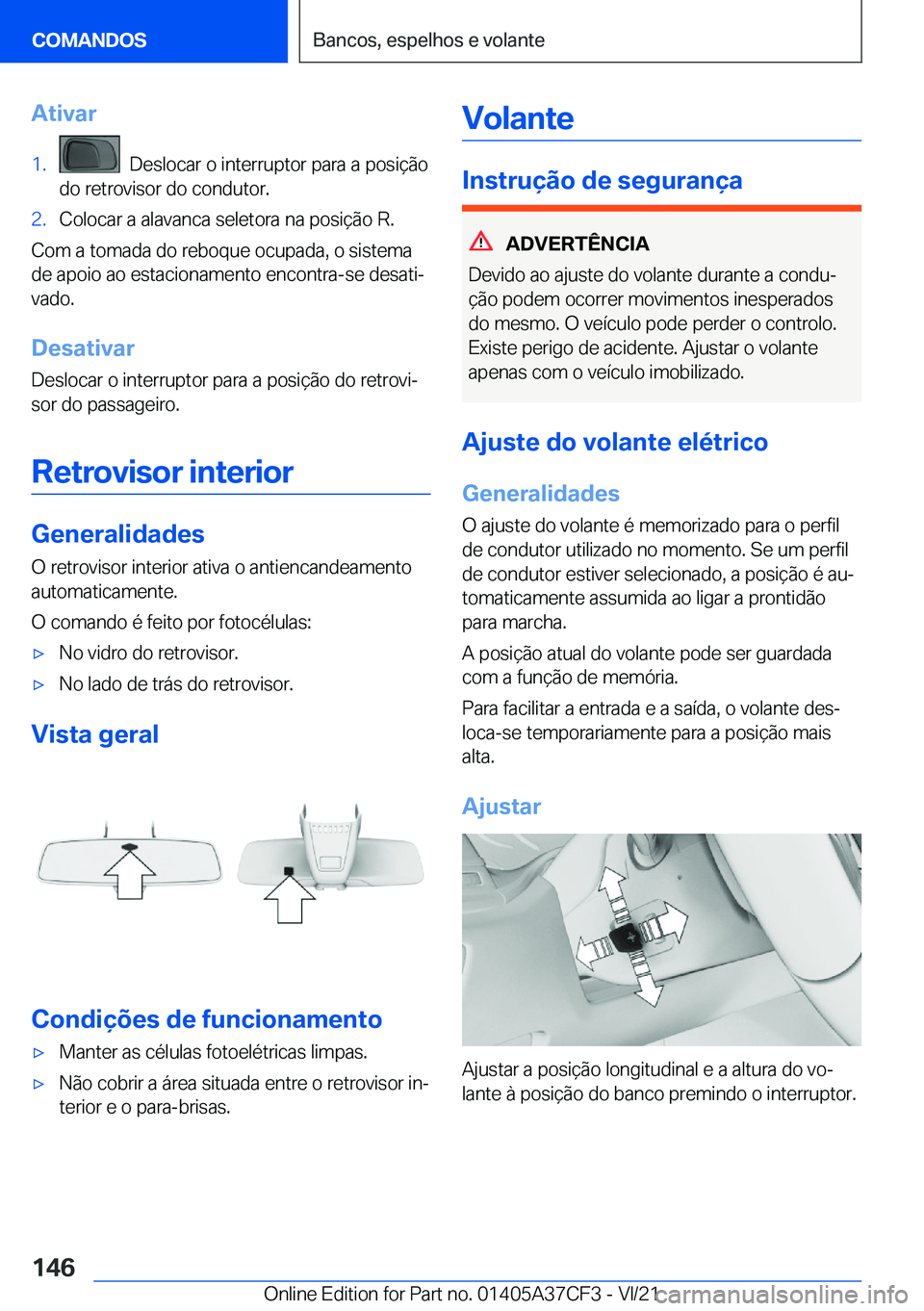 BMW X5 2022  Manual do condutor (in Portuguese) �A�t�i�v�a�r�1�.���D�e�s�l�o�c�a�r��o��i�n�t�e�r�r�u�p�t�o�r��p�a�r�a��a��p�o�s�i�