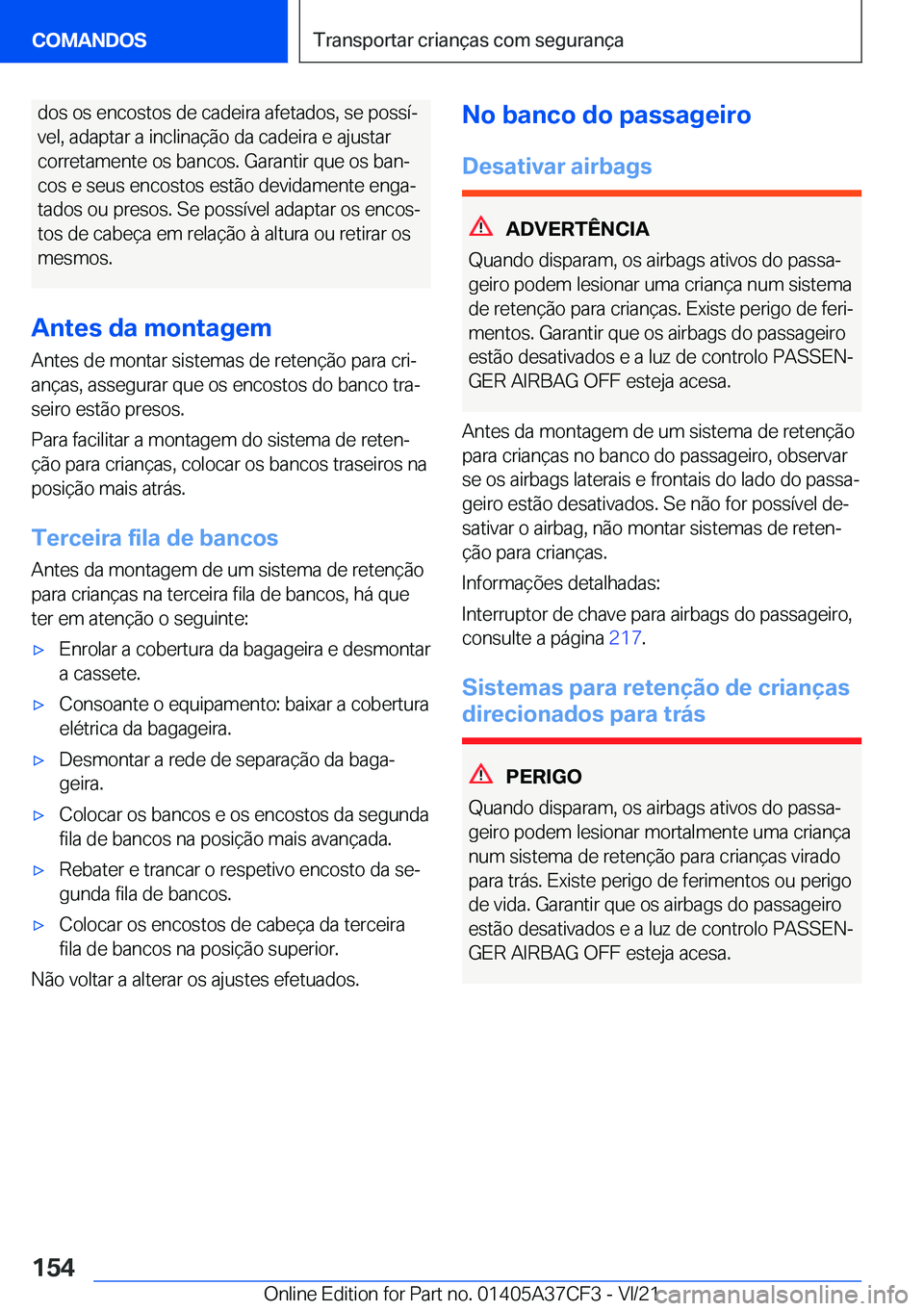 BMW X5 2022  Manual do condutor (in Portuguese) �d�o�s��o�s��e�n�c�o�s�t�o�s��d�e��c�a�d�e�i�r�a��a�f�e�t�a�d�o�s�,��s�e��p�o�s�s�