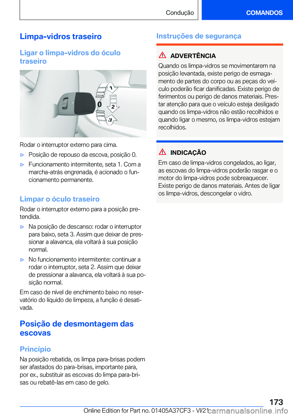BMW X5 2022  Manual do condutor (in Portuguese) �L�i�m�p�a�-�v�i�d�r�o�s��t�r�a�s�e�i�r�o�L�i�g�a�r��o��l�i�m�p�a�-�v�i�d�r�o�s��d�o��