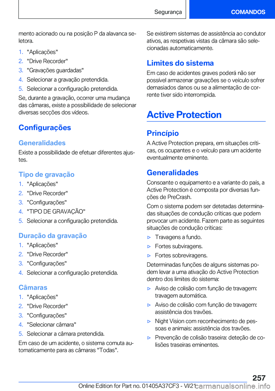 BMW X5 2022  Manual do condutor (in Portuguese) �m�e�n�t�o��a�c�i�o�n�a�d�o��o�u��n�a��p�o�s�i�