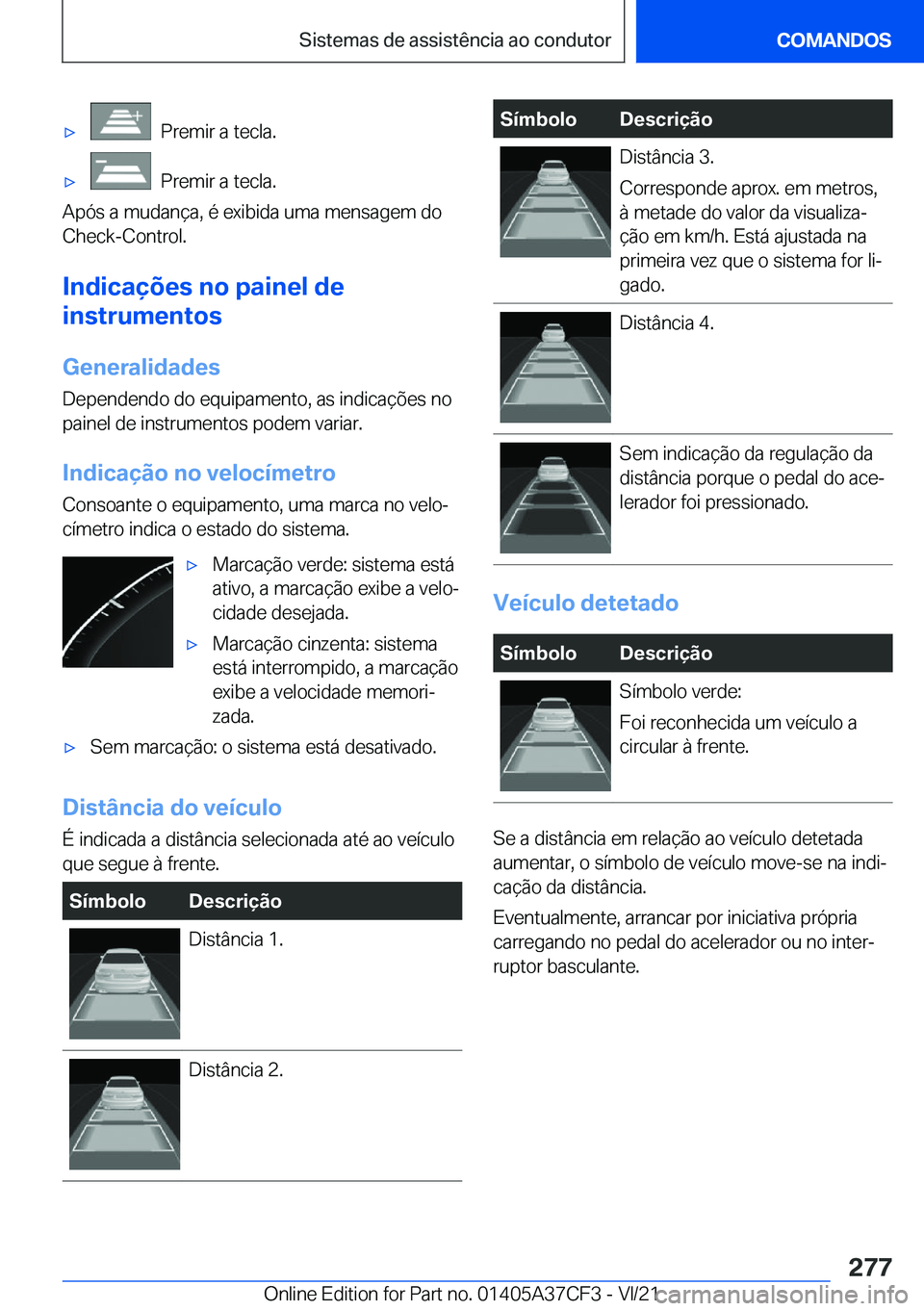 BMW X5 2022  Manual do condutor (in Portuguese) x���P�r�e�m�i�r��a��t�e�c�l�a�.x���P�r�e�m�i�r��a��t�e�c�l�a�.
�A�p�ó�s��a��m�u�d�a�n�