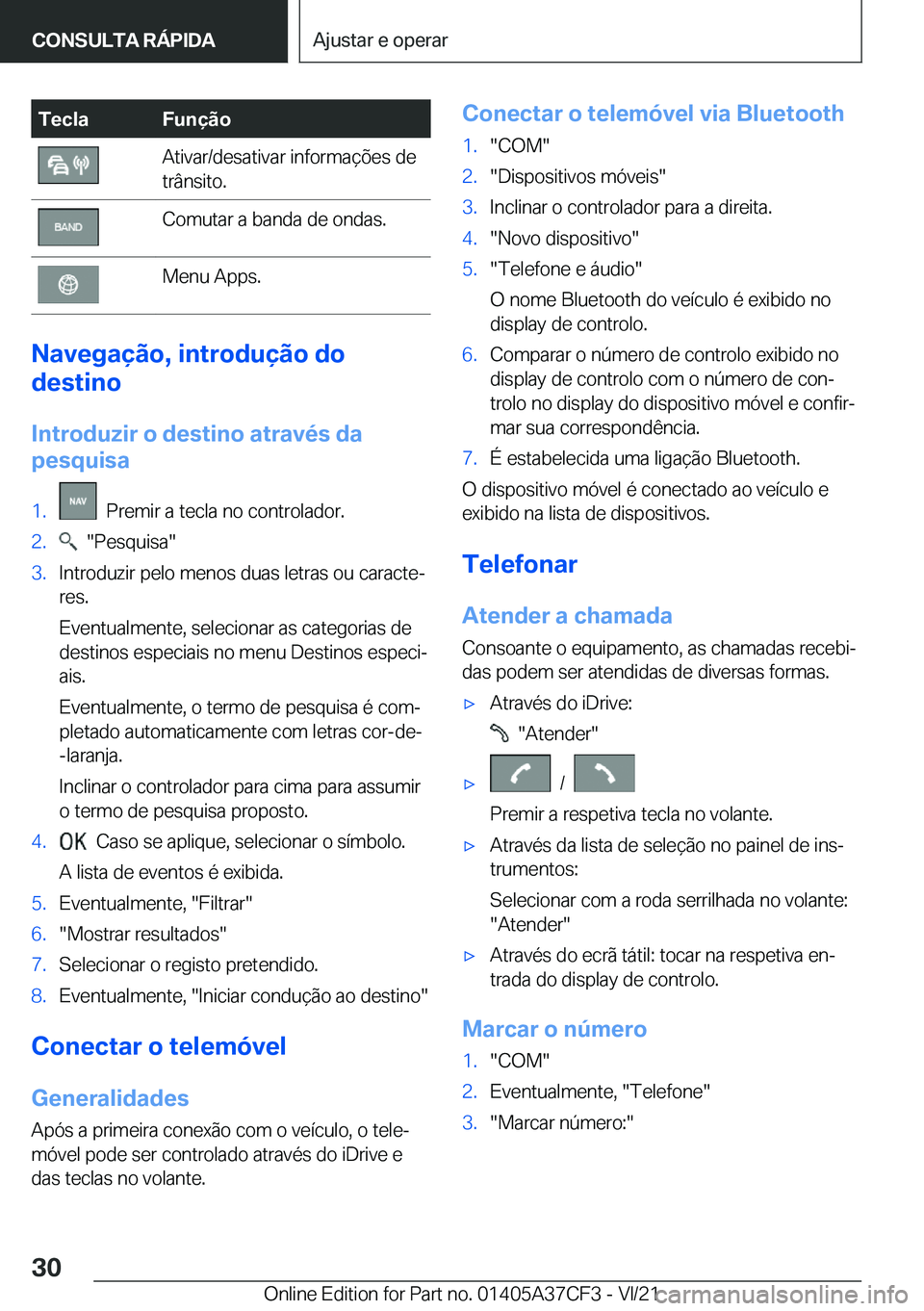 BMW X5 2022  Manual do condutor (in Portuguese) �T�e�c�l�a�F�u�n�