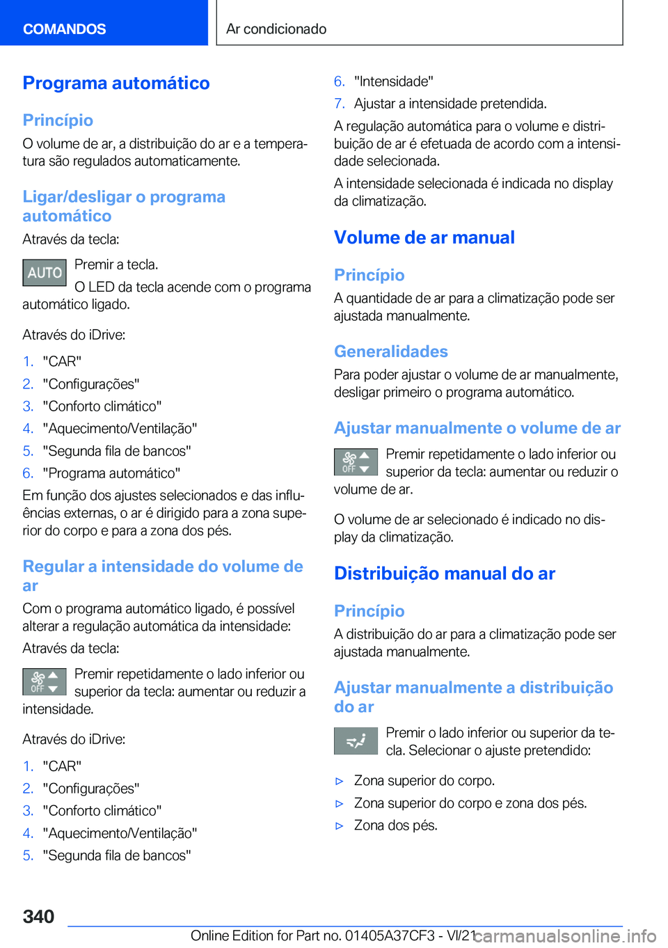 BMW X5 2022  Manual do condutor (in Portuguese) �P�r�o�g�r�a�m�a��a�u�t�o�m�á�t�i�c�o�P�r�i�n�c�