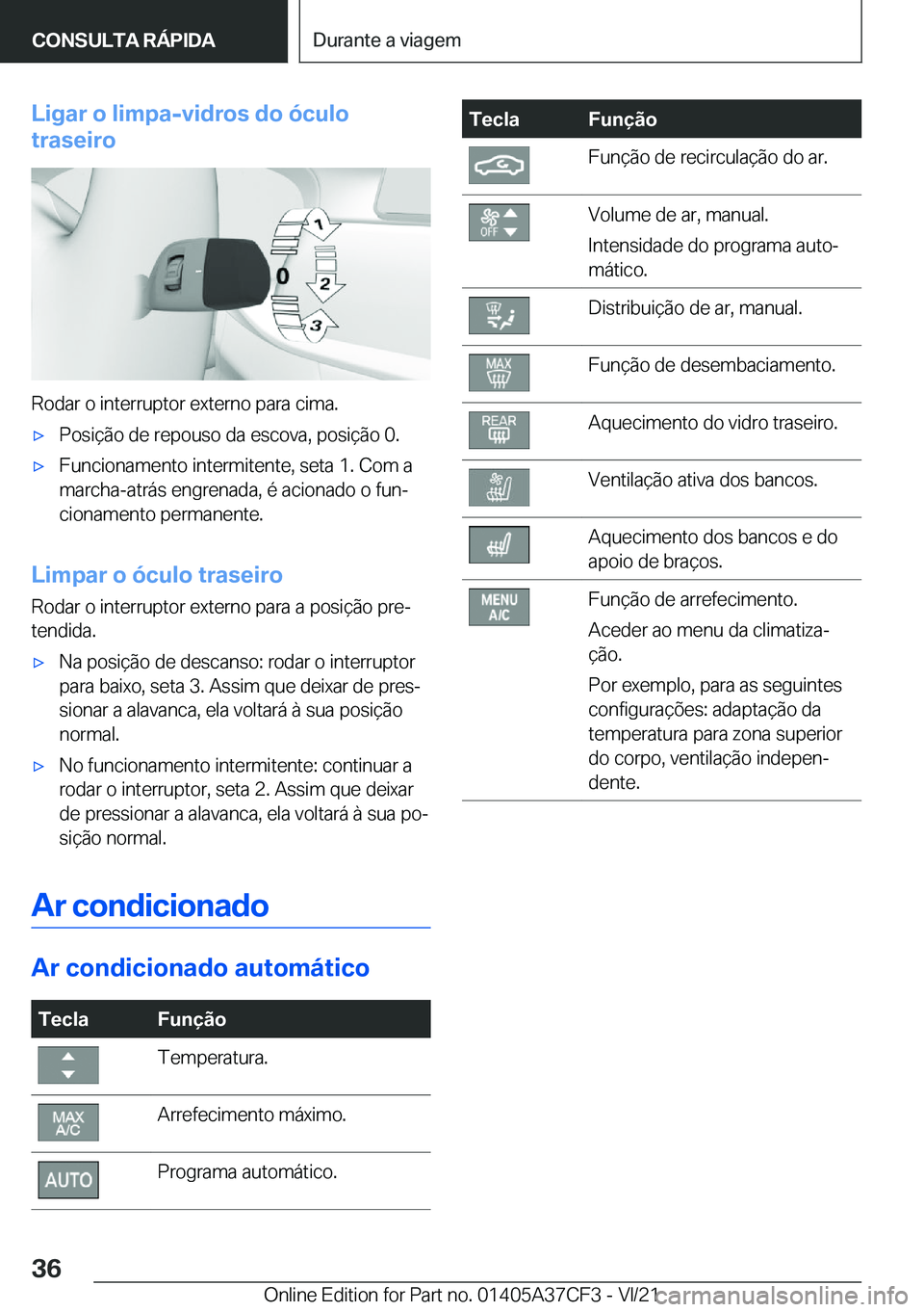 BMW X5 2022  Manual do condutor (in Portuguese) �L�i�g�a�r��o��l�i�m�p�a�-�v�i�d�r�o�s��d�o��