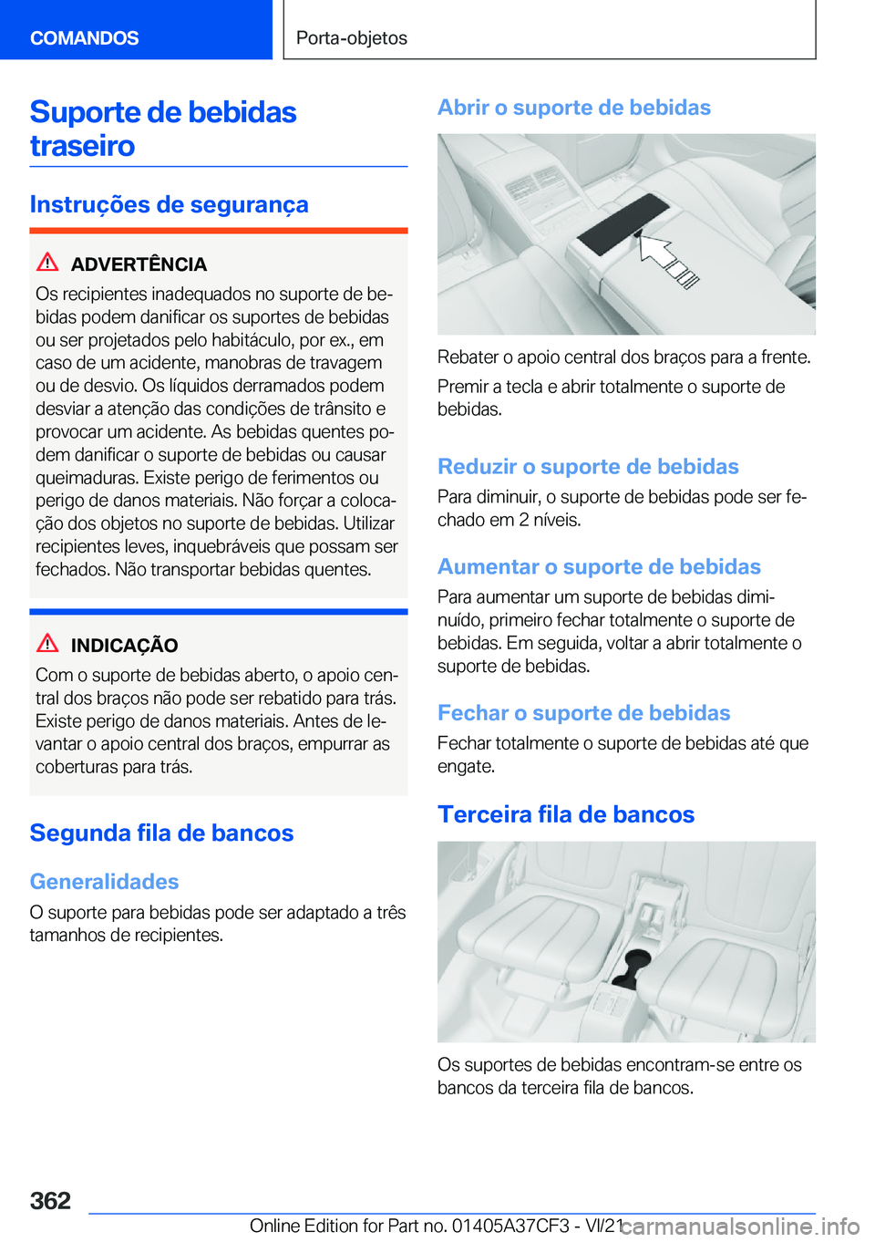 BMW X5 2022  Manual do condutor (in Portuguese) �S�u�p�o�r�t�e��d�e��b�e�b�i�d�a�s�t�r�a�s�e�i�r�o
�I�n�s�t�r�u�